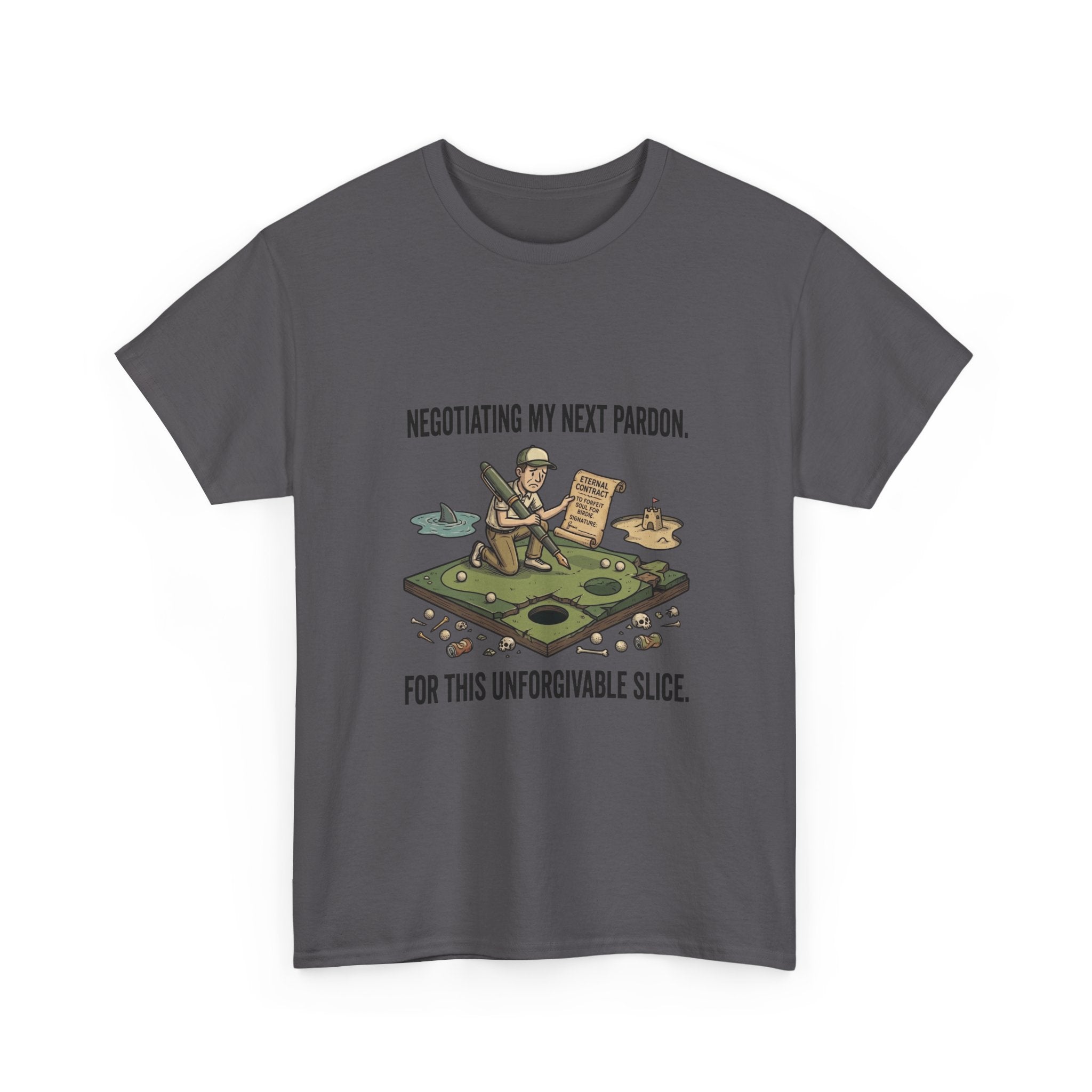 Golf T-Shirt — "Negotiating My Next Pardon For This Unforgivable Slice" Golf Graphic Tee