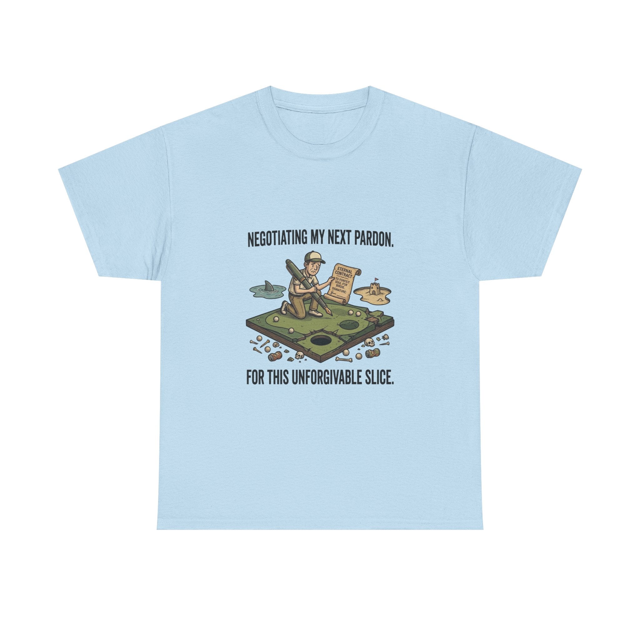 Golf T-Shirt — "Negotiating My Next Pardon For This Unforgivable Slice" Golf Graphic Tee