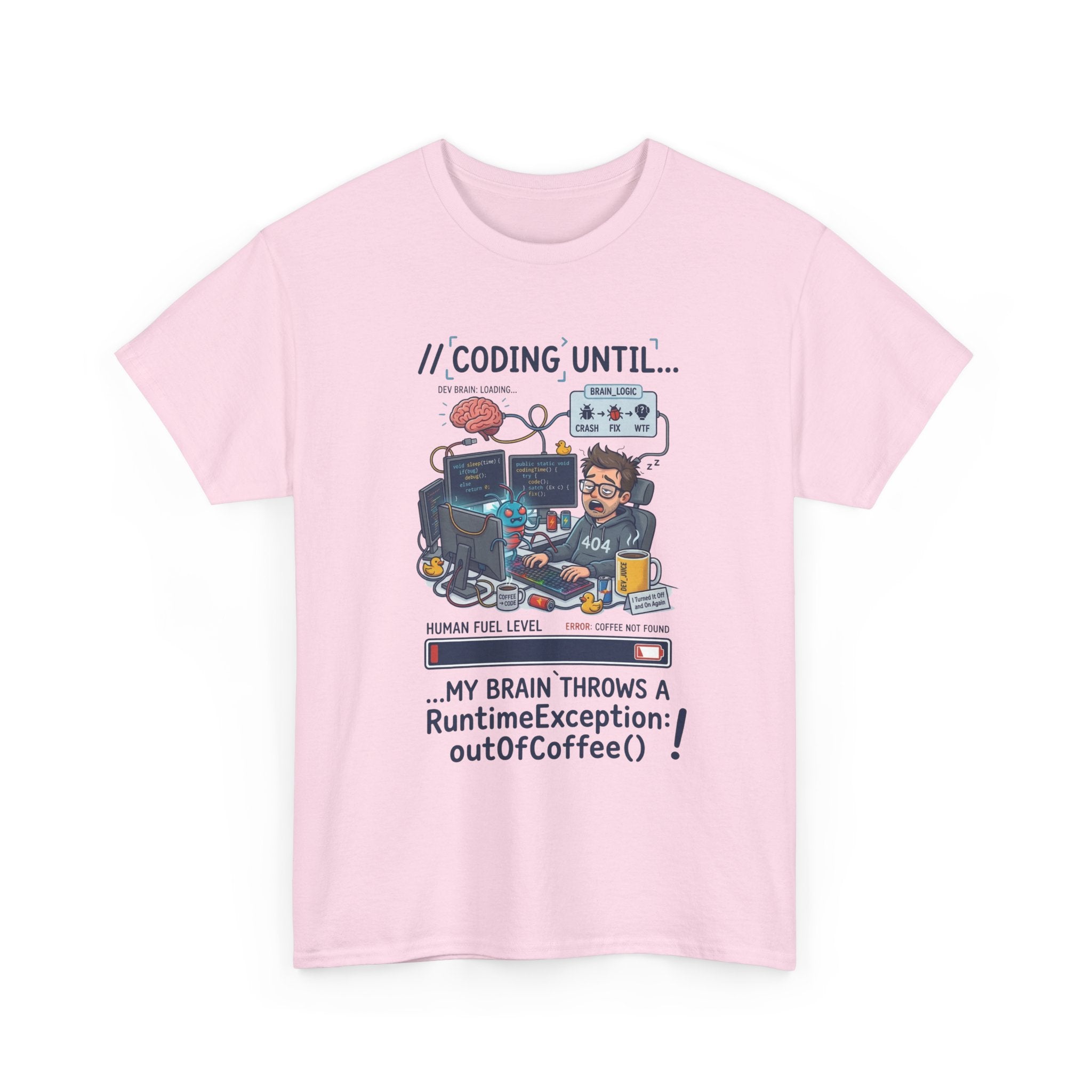 Coding Until My Brain Throws a RuntimeException T-Shirt