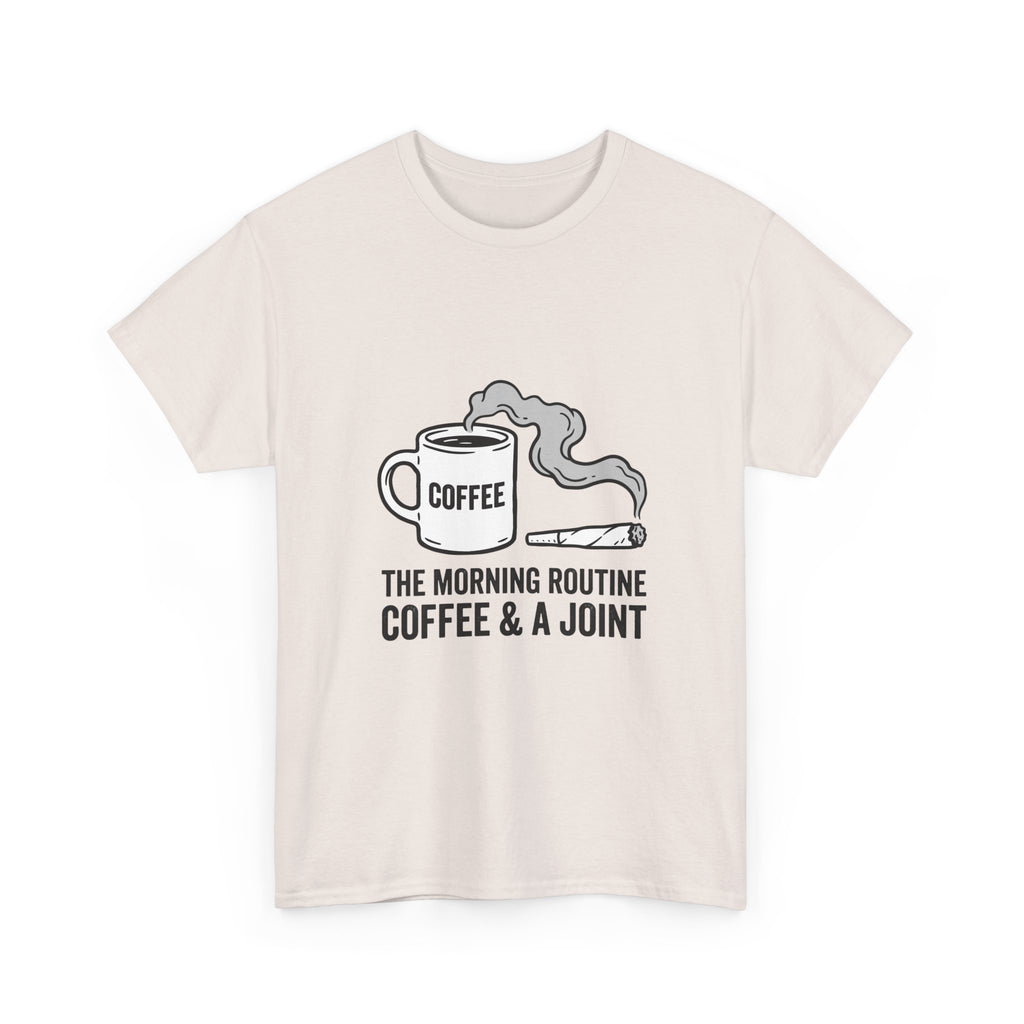 Coffee & A Joint T-Shirt — The Morning Routine Graphic Tee