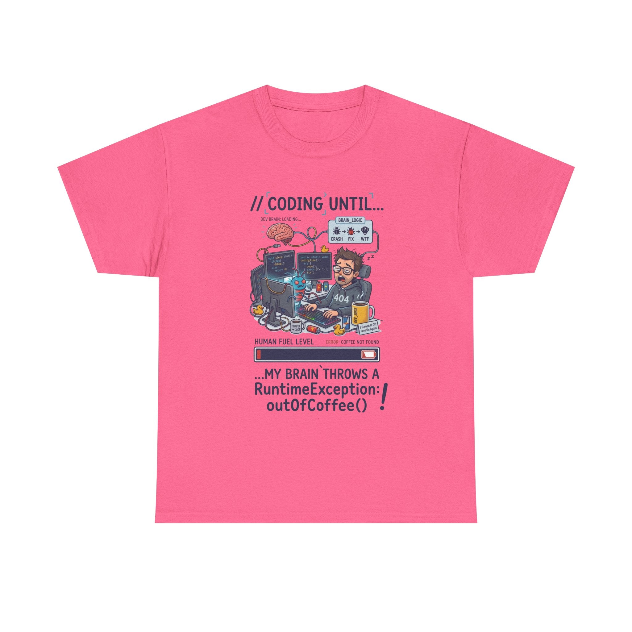Coding Until My Brain Throws a RuntimeException T-Shirt