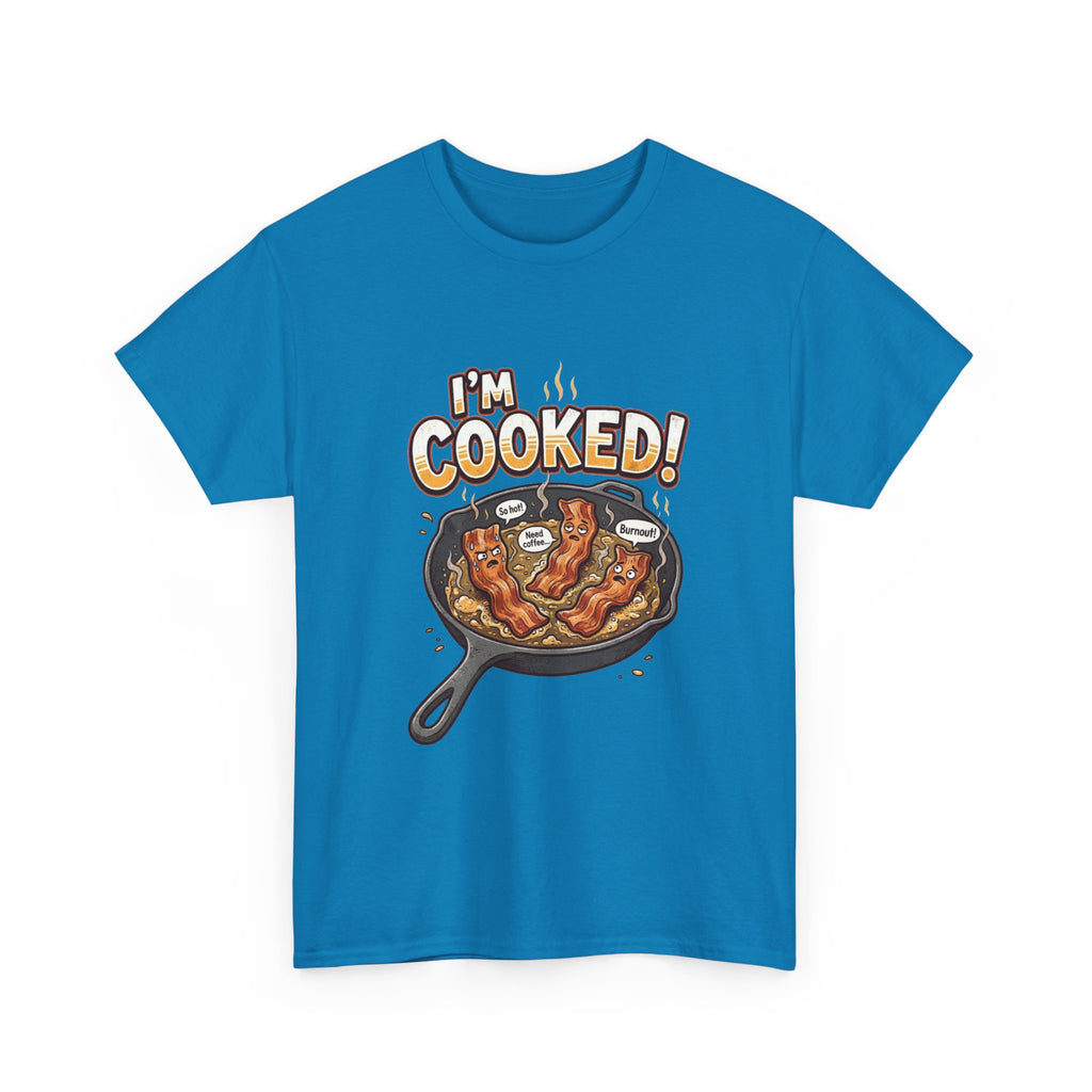 I’m Cooked! Bacon Skillet Tee