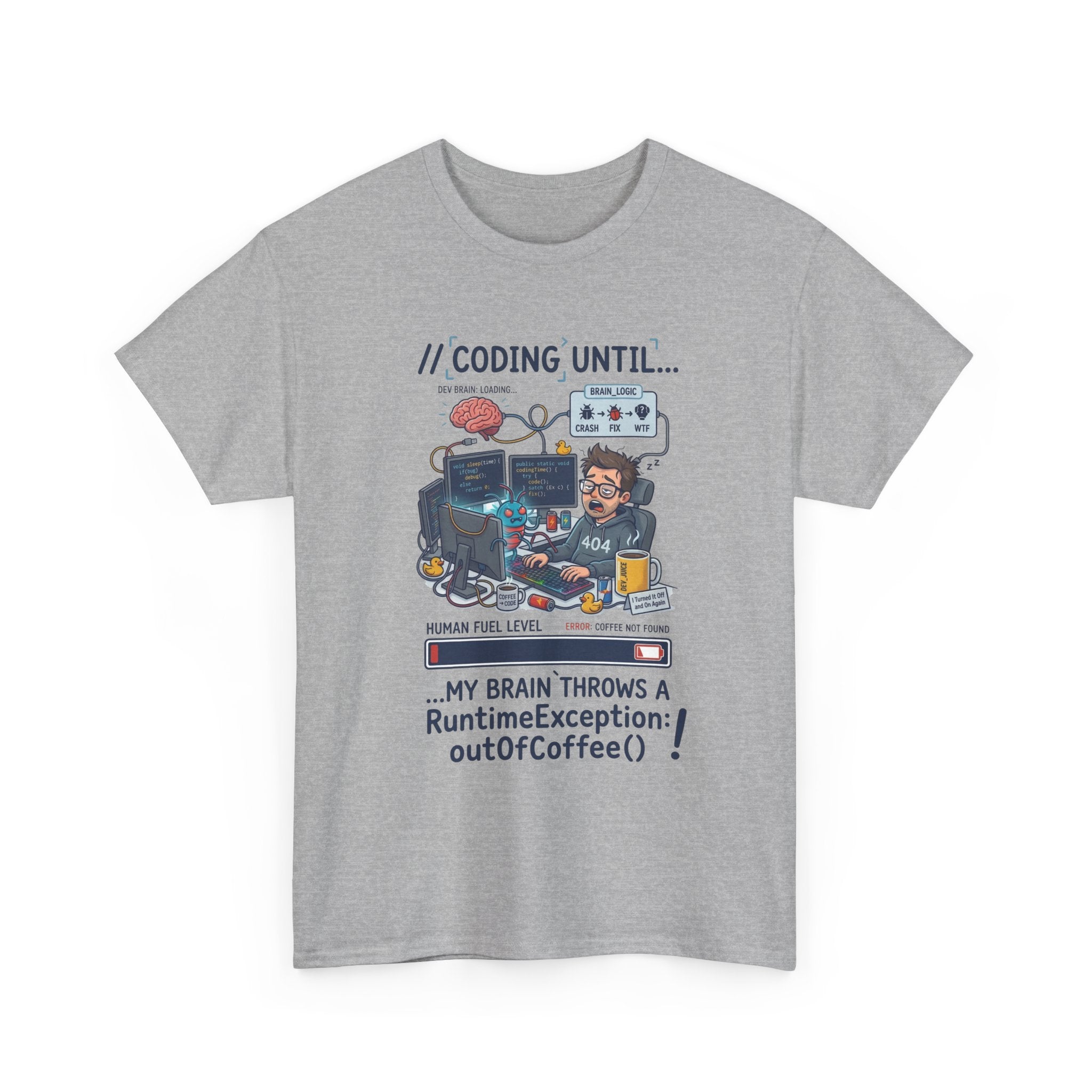 Coding Until My Brain Throws a RuntimeException T-Shirt