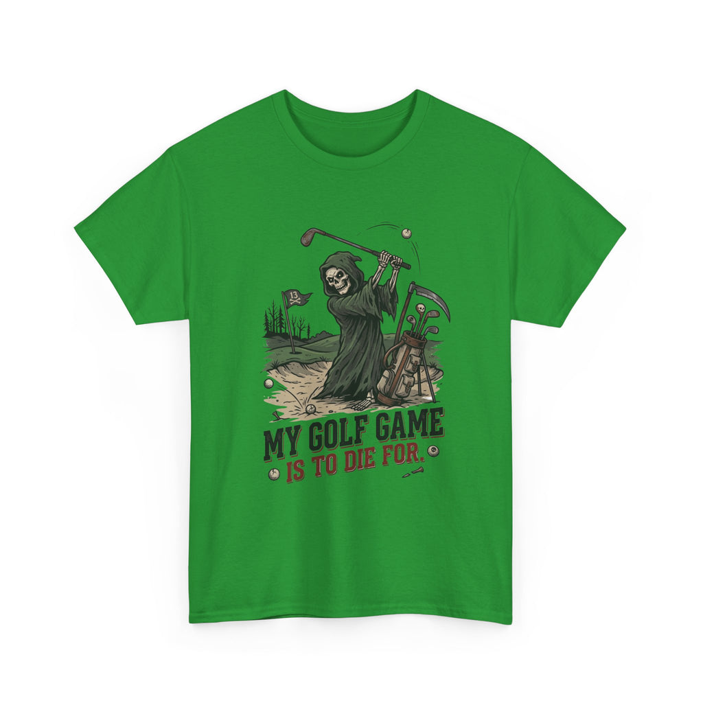 Golf Grim Reaper T-Shirt – “My Golf Game Is To Die For” Funny Golfers Tee