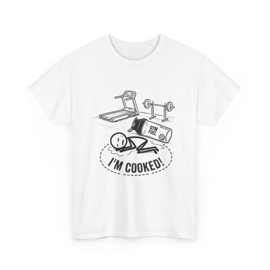 Fitness Humor T‑Shirt — "I'm Cooked!" Workout Exhaustion Tee