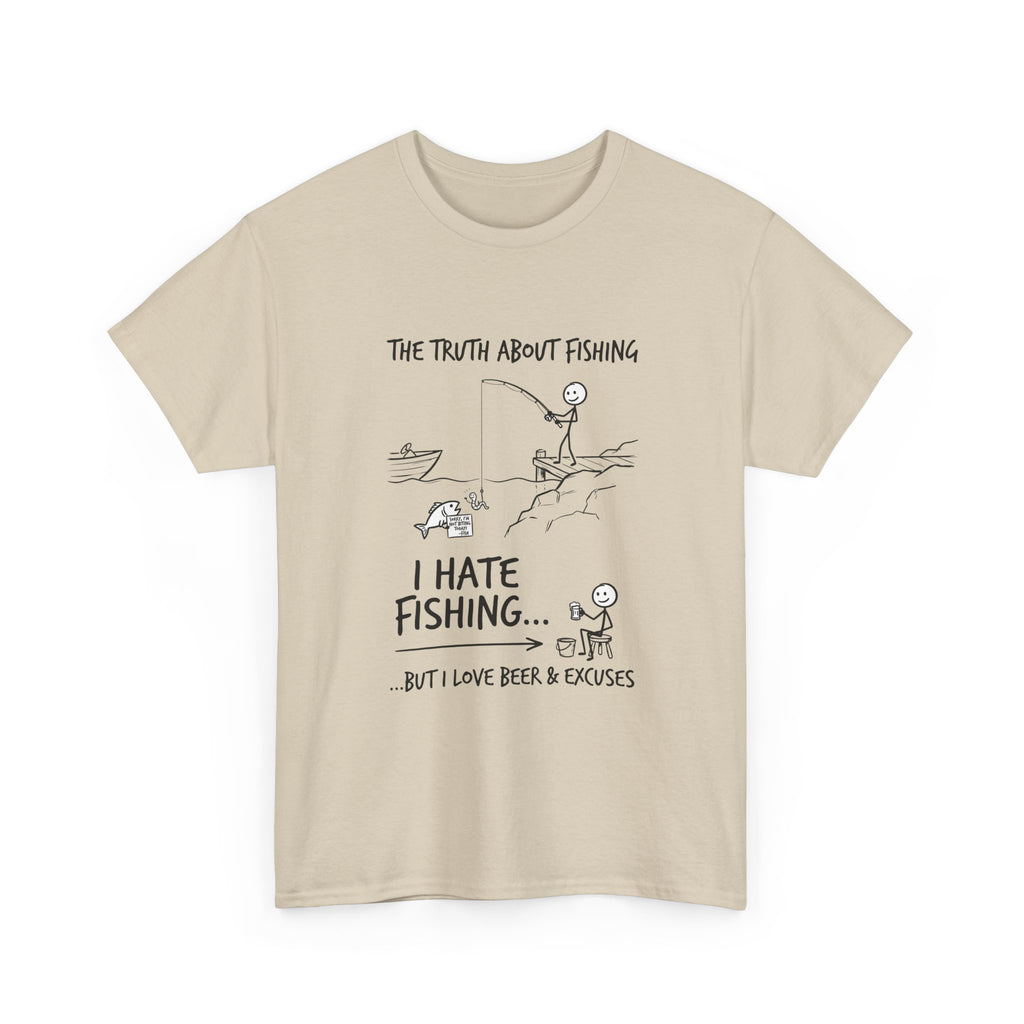 Fishing Joke Tee — "I Hate Fishing... But I Love Beer & Excuses"