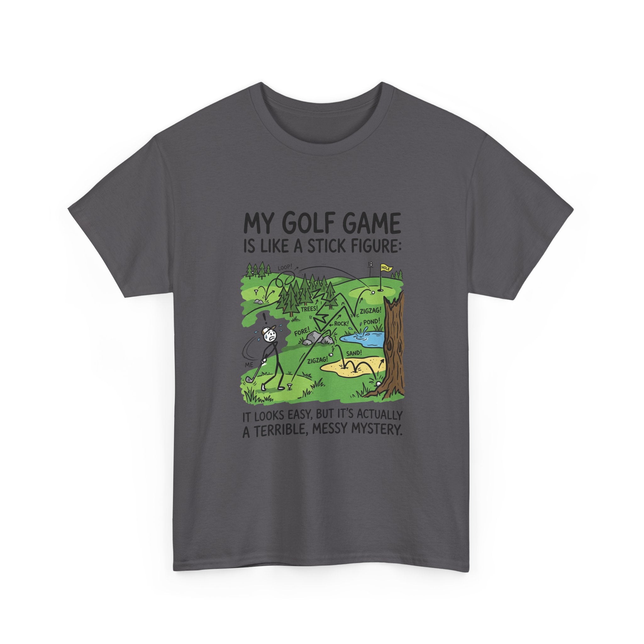 Golf T‑Shirt — "My Golf Game Is Like a Stick Figure" Funny Golfer Gift