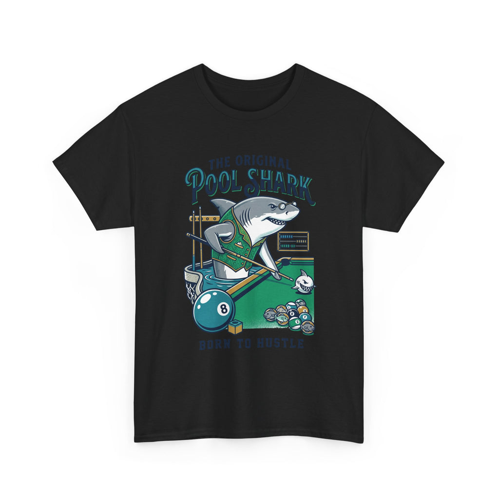 Pool Shark T-Shirt — 'The Original Pool Shark: Born to Hustle' Billiards Tee