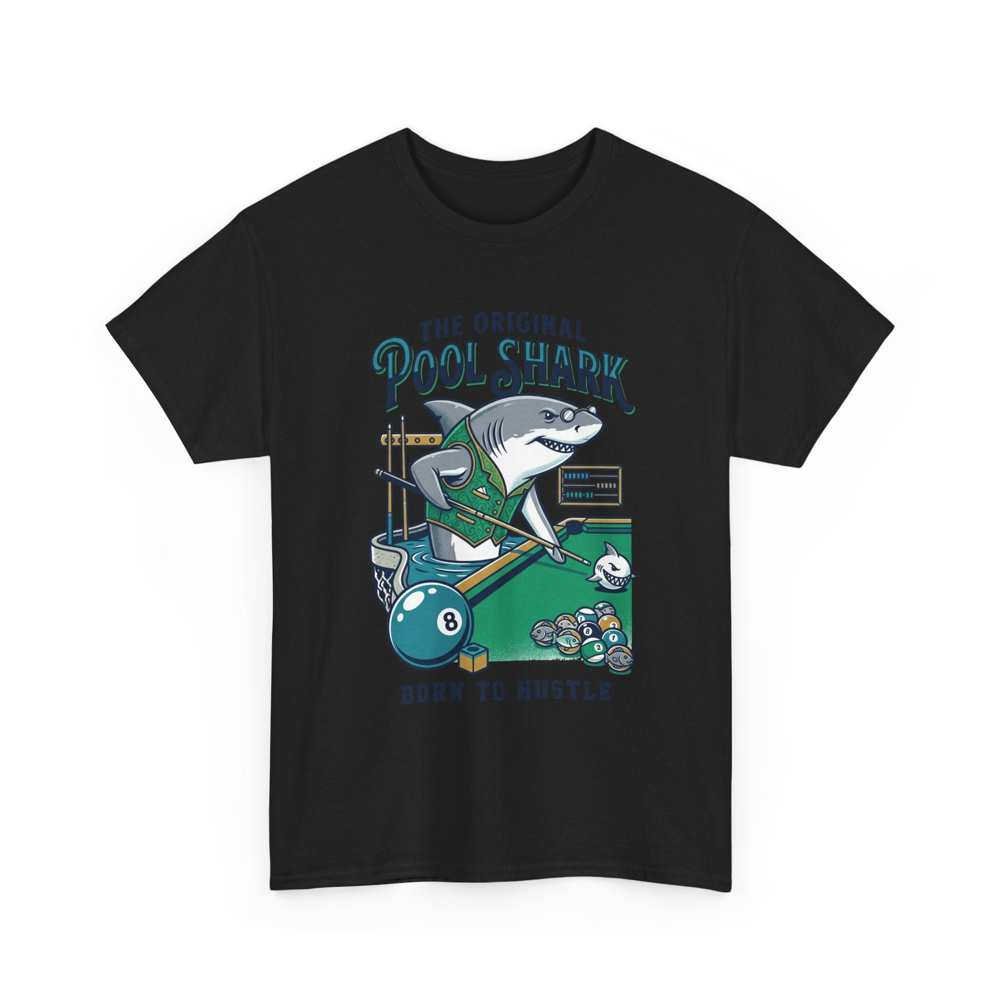 Pool Shark T-Shirt — 'The Original Pool Shark: Born to Hustle' Billiards Tee
