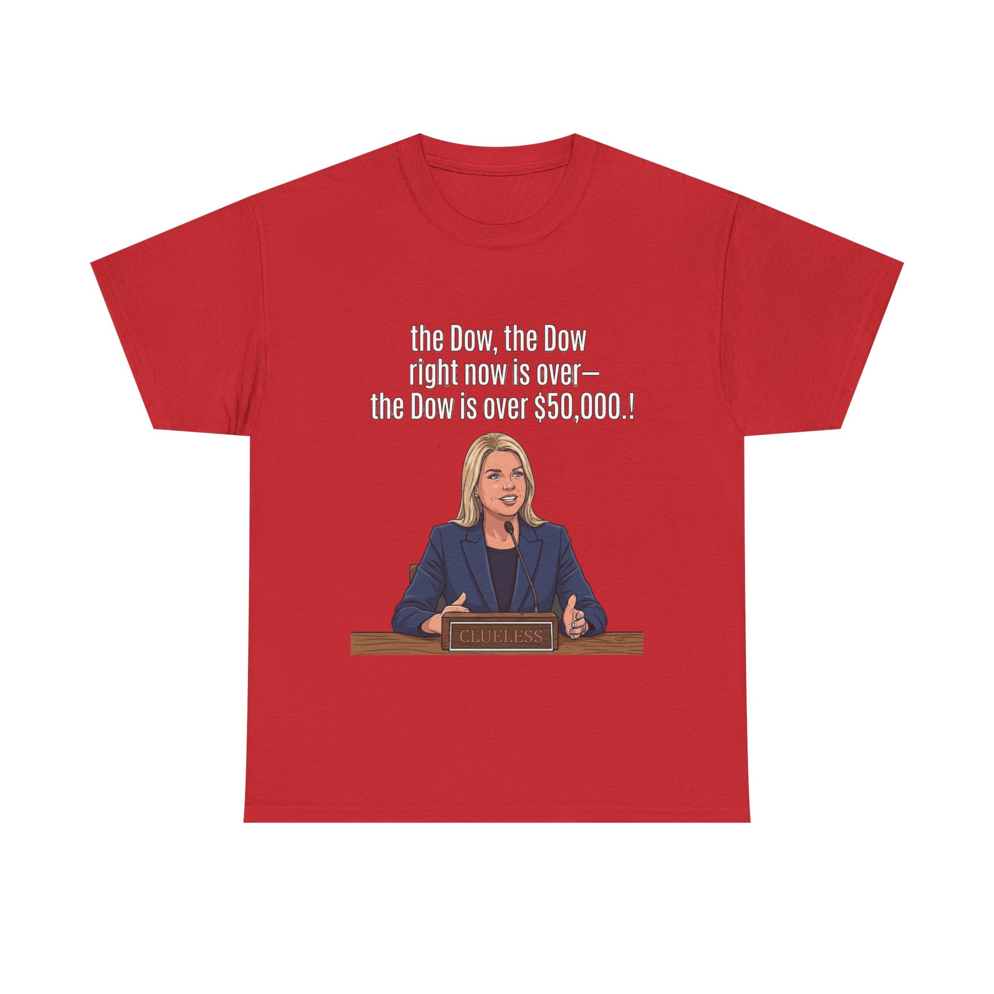 T-Shirt — 'The Dow, The Dow right now is over... The Dow is over 50,000' Graphic Tee