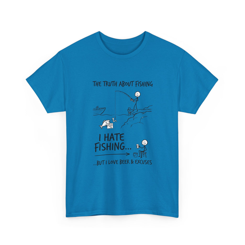 Fishing Joke Tee — "I Hate Fishing... But I Love Beer & Excuses"