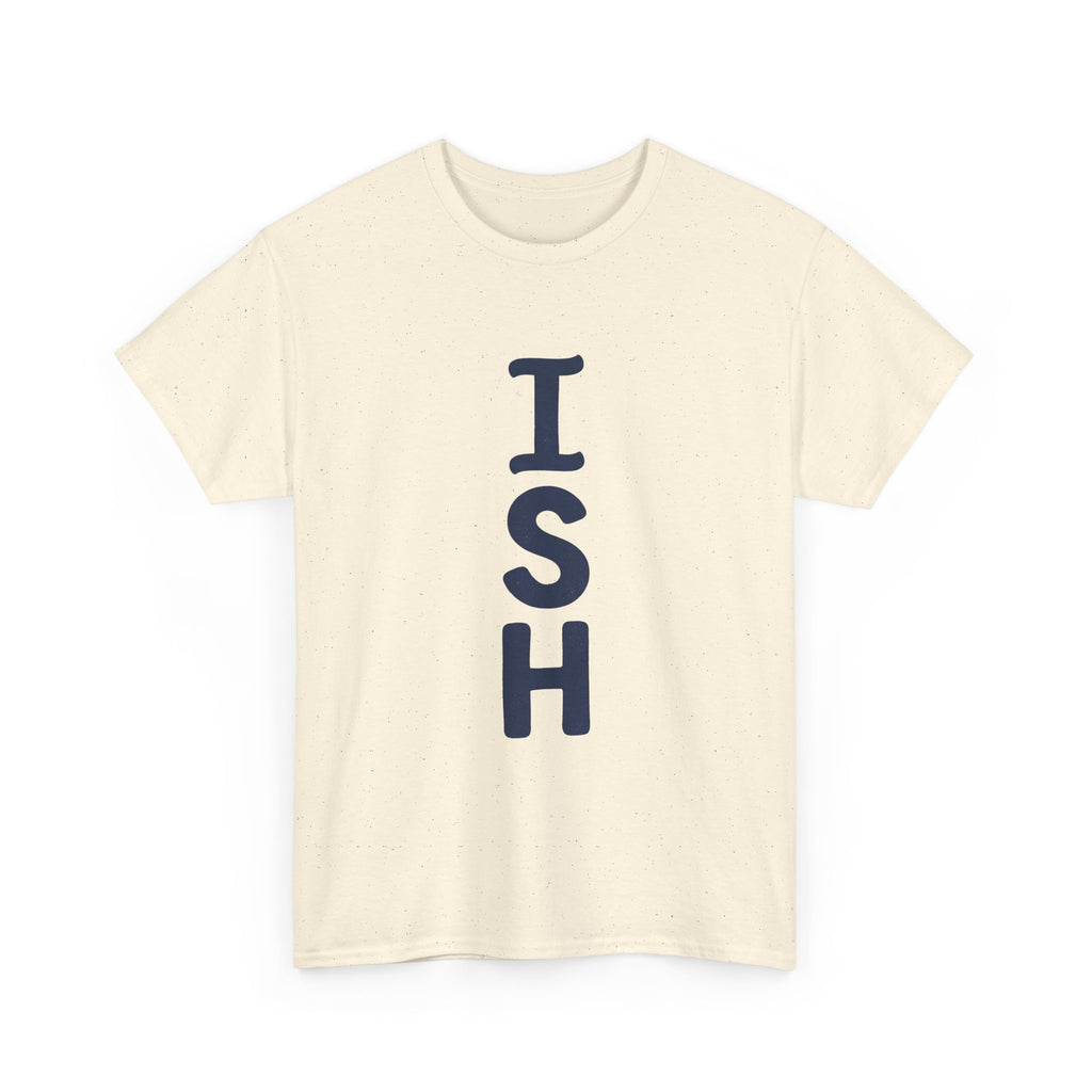 ISH Vertical Graphic Tee — Playful 'ISH' Text Casual T‑Shirt