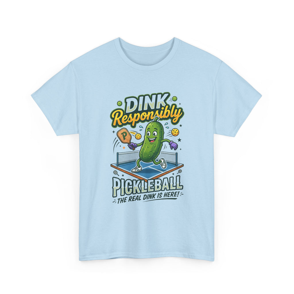 Pickleball T-Shirt — "Dink Responsibly" Funny Pickle Cartoon Tee