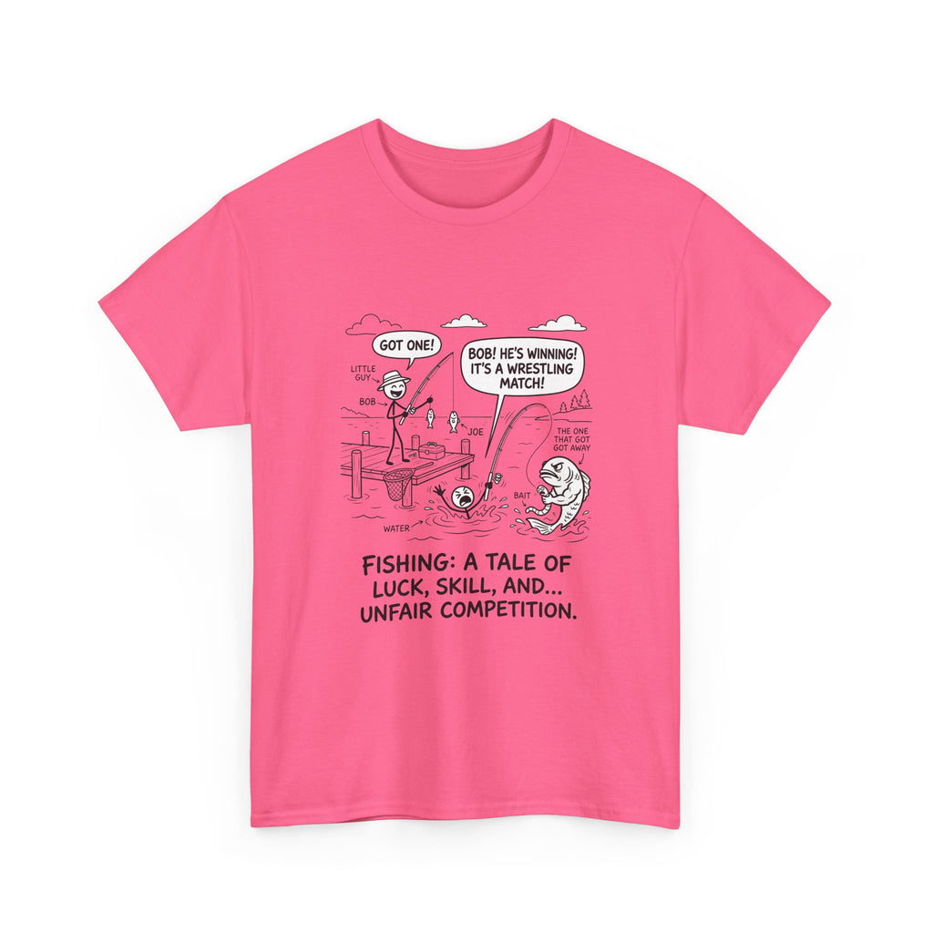 Fishing Cartoon T-Shirt — “Fishing: A Tale of Luck, Skill, and... Unfair Competition”