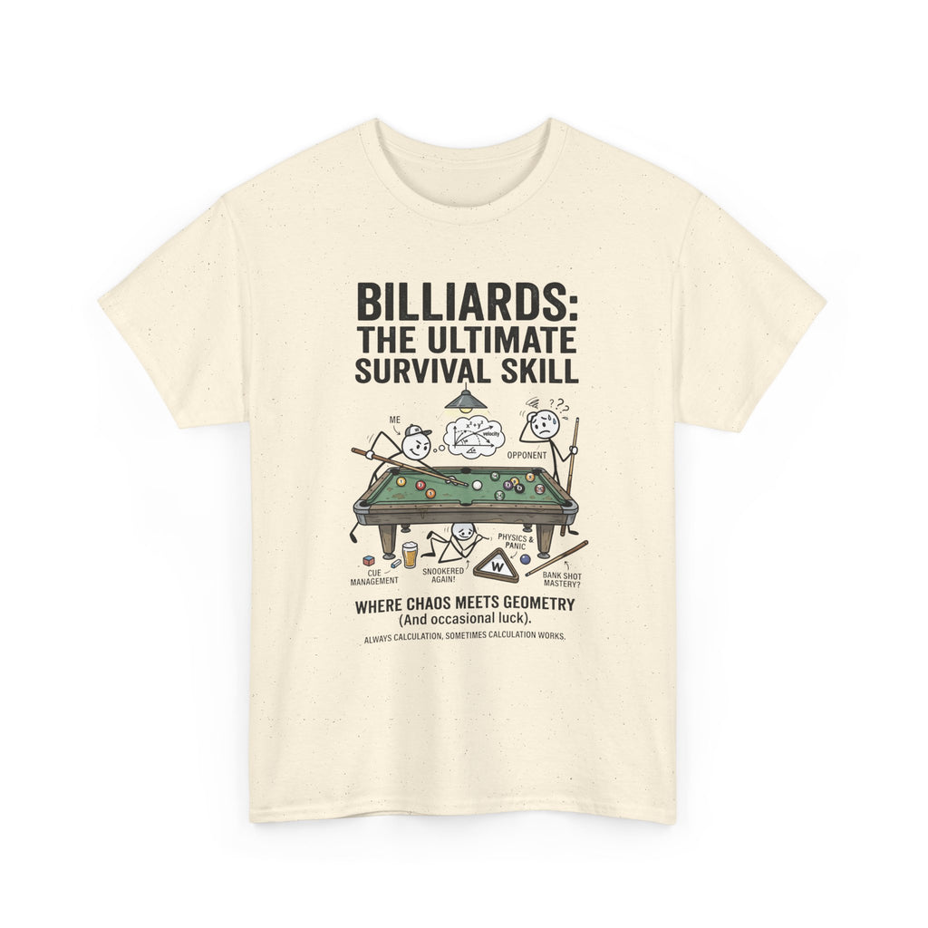 Billiards: The Ultimate Survival Skill T-Shirt — Funny Pool Humor Tee