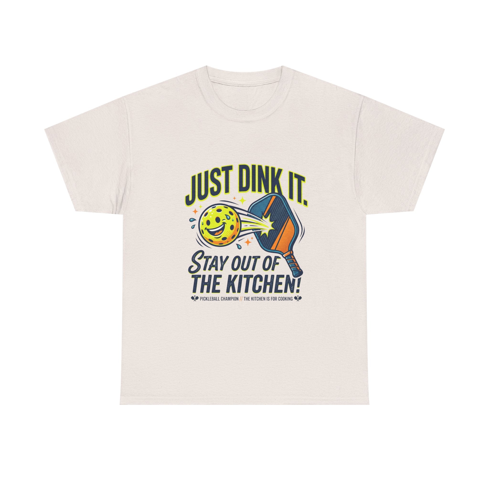 Pickleball Tee — "Just Dink It. Stay Out of the Kitchen!" Graphic Shirt