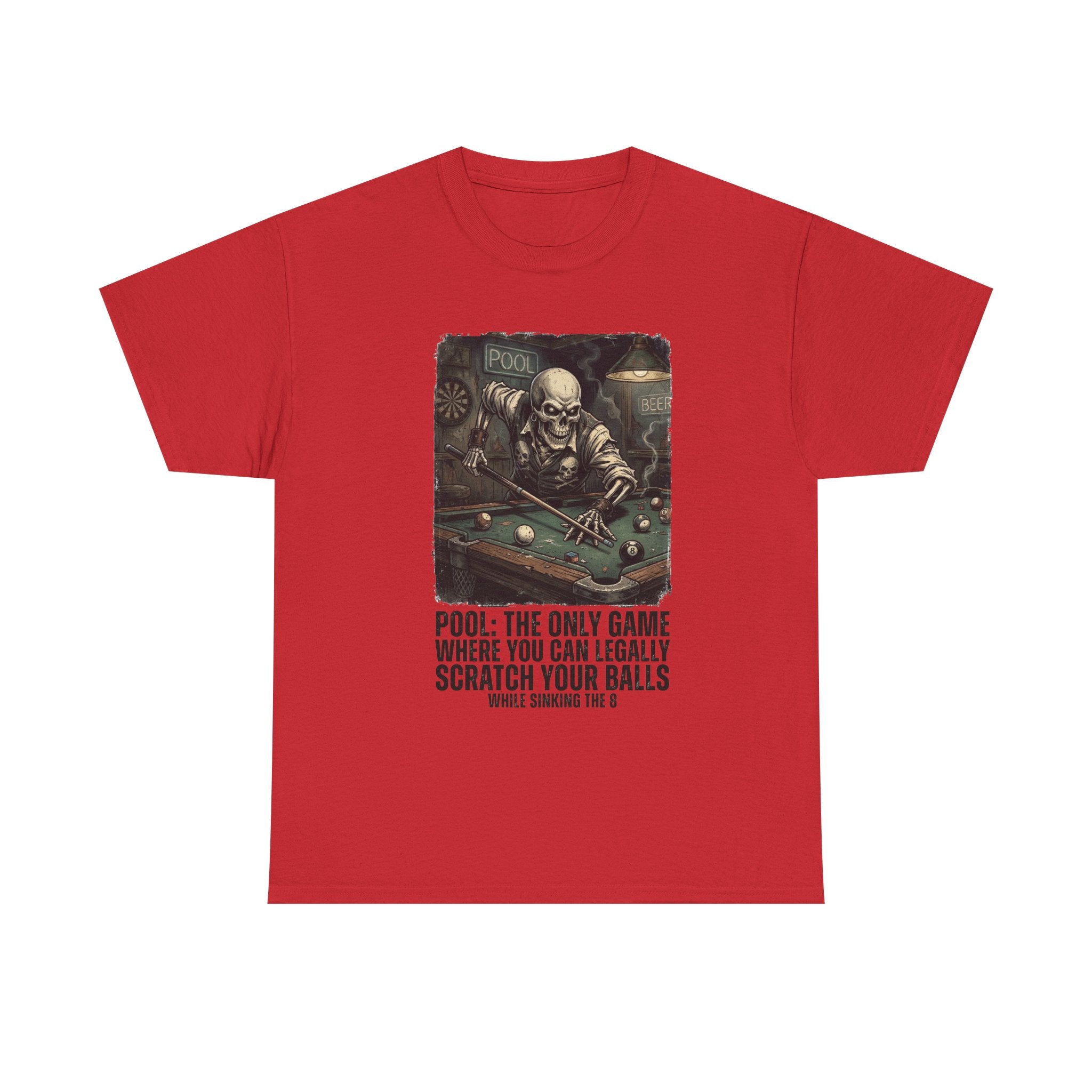 Pool Player T‑Shirt — "Pool: The Only Game Where You Can Legally Scratch Your Balls" Funny Billiards Tee