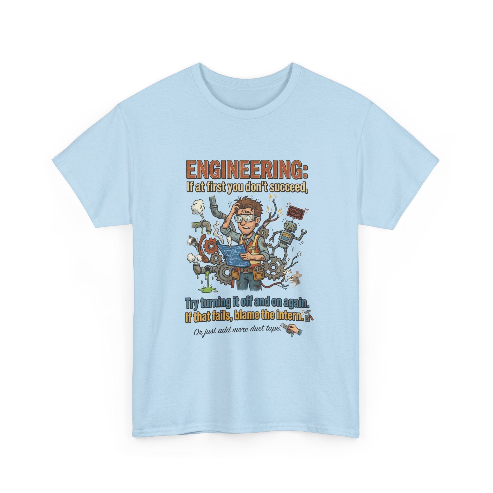 Engineering T-Shirt – Funny "If at first you don't succeed... Try bending it" Graphic Tee for Engineers