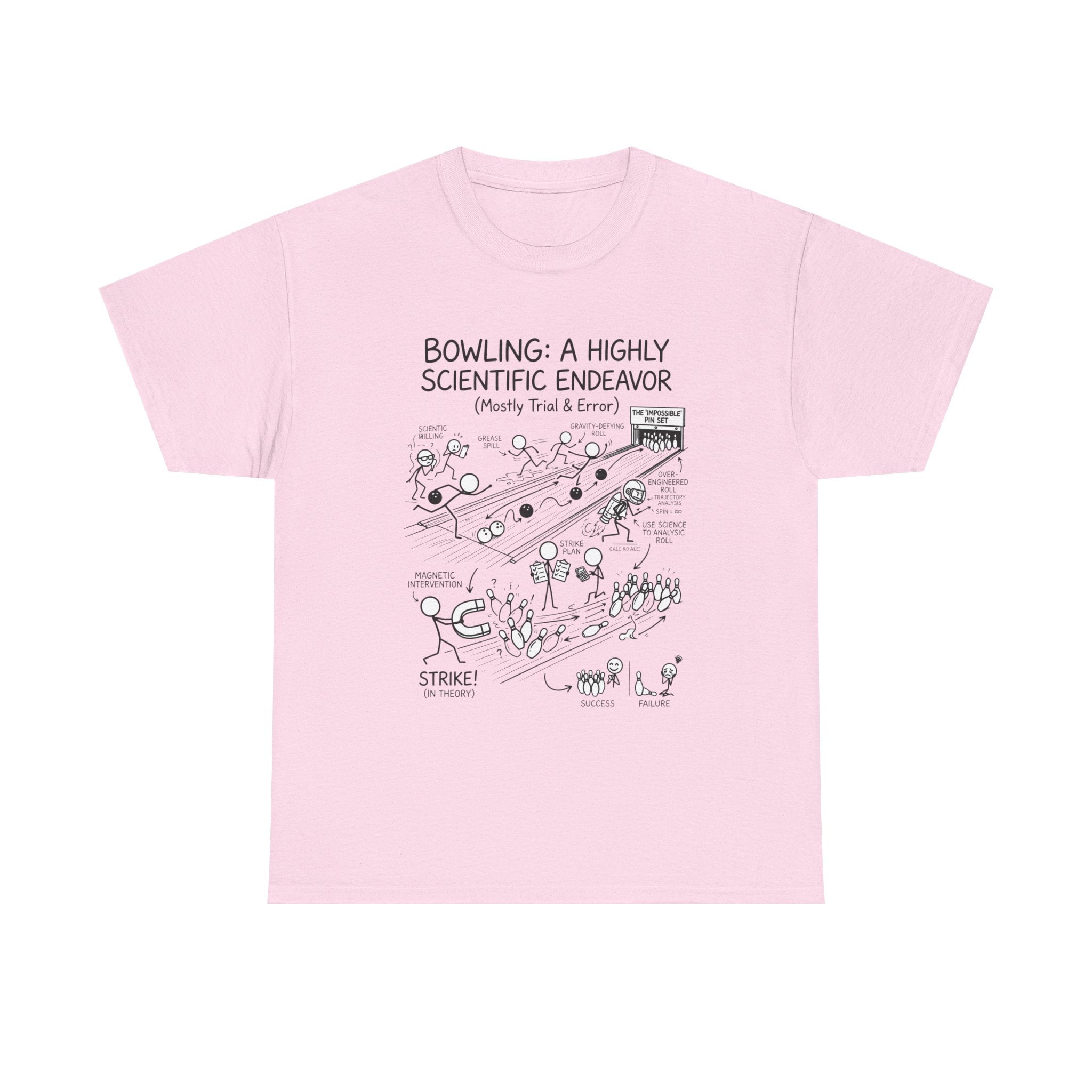 Bowling: A Highly Scientific Endeavor Tee