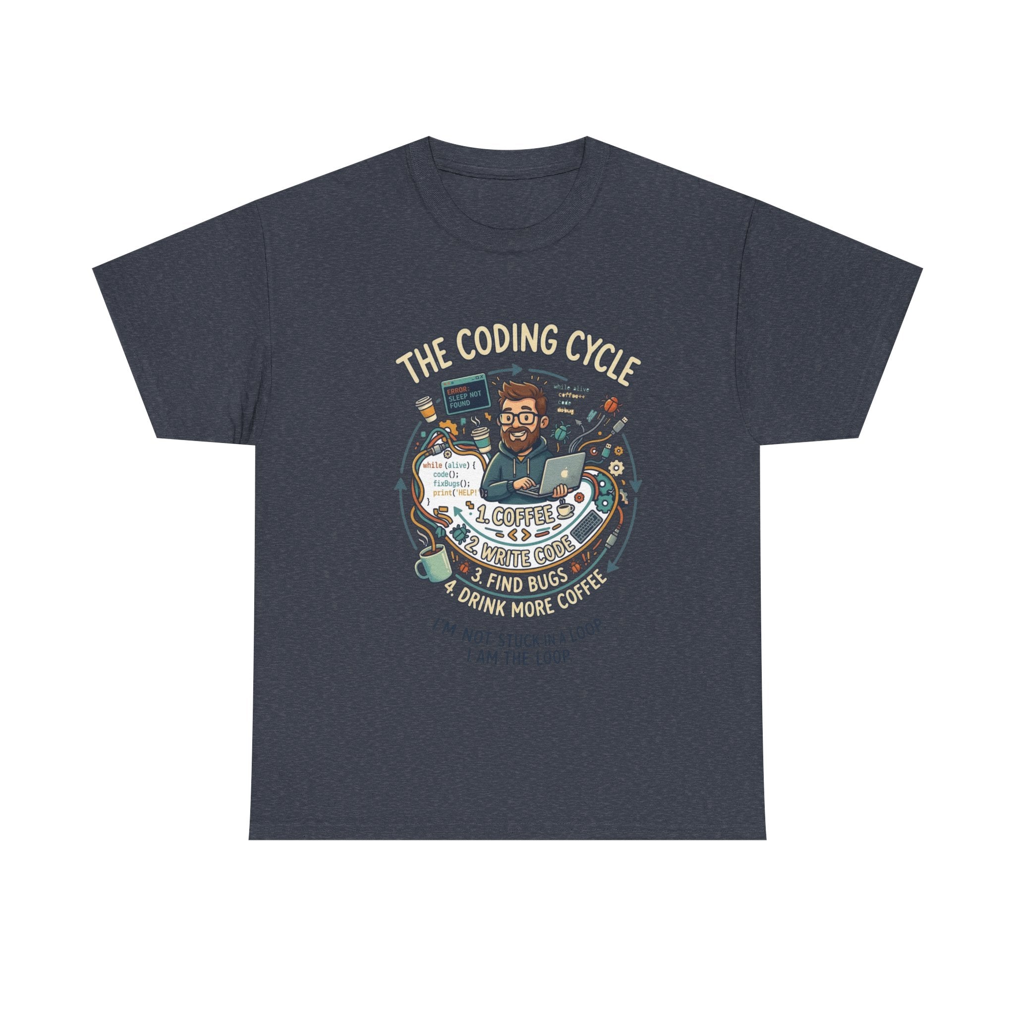 Coding Cycle T-Shirt — "I'm Not Stuck in a Loop, I Am the Loop" Programmer Tee