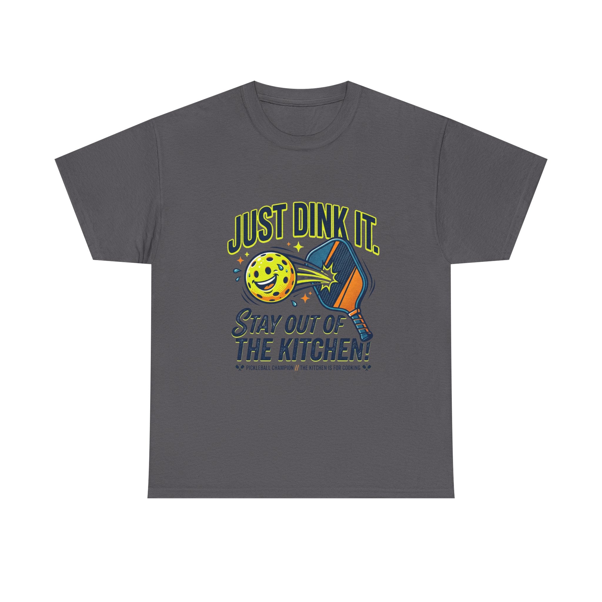 Pickleball Tee — "Just Dink It. Stay Out of the Kitchen!" Graphic Shirt