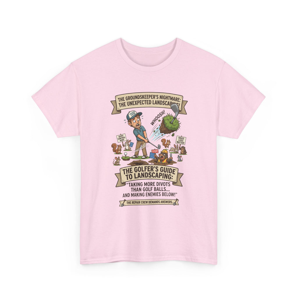 Golf T-Shirt — "The Golfer’s Guide to Landscaping" Funny Divot Course Humor Tee