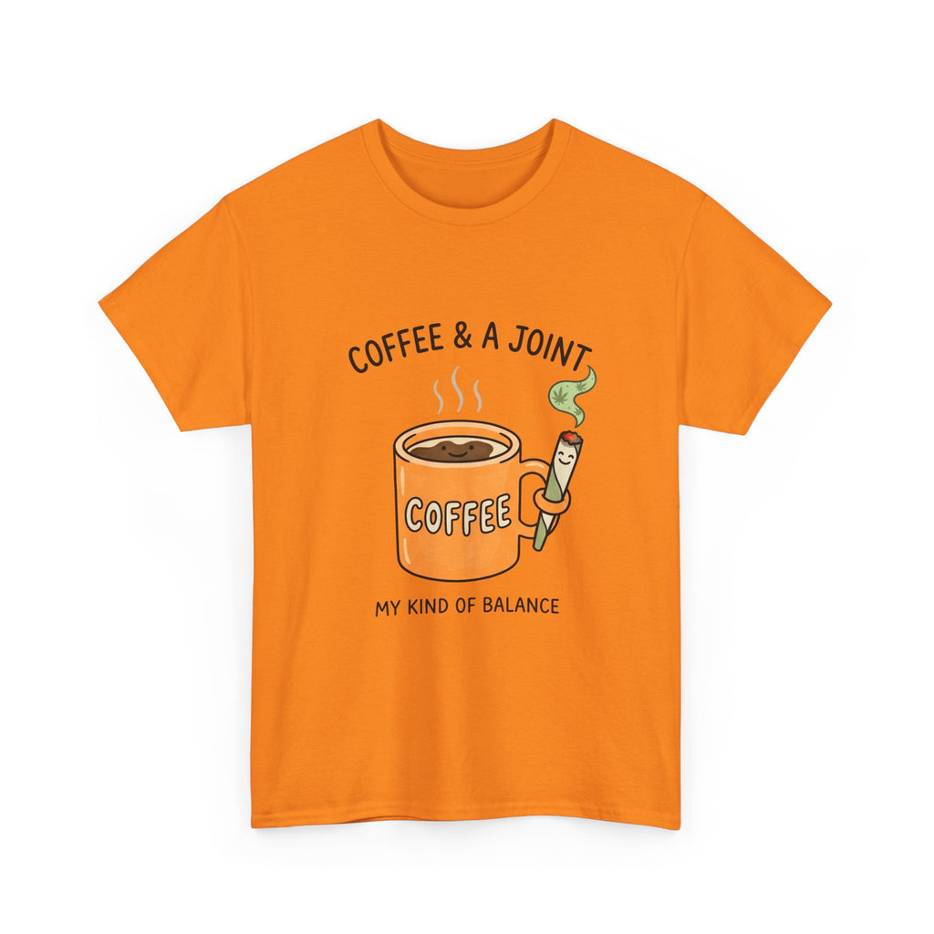 Coffee & a Joint Tee — "My Kind of Balance" Graphic T-Shirt