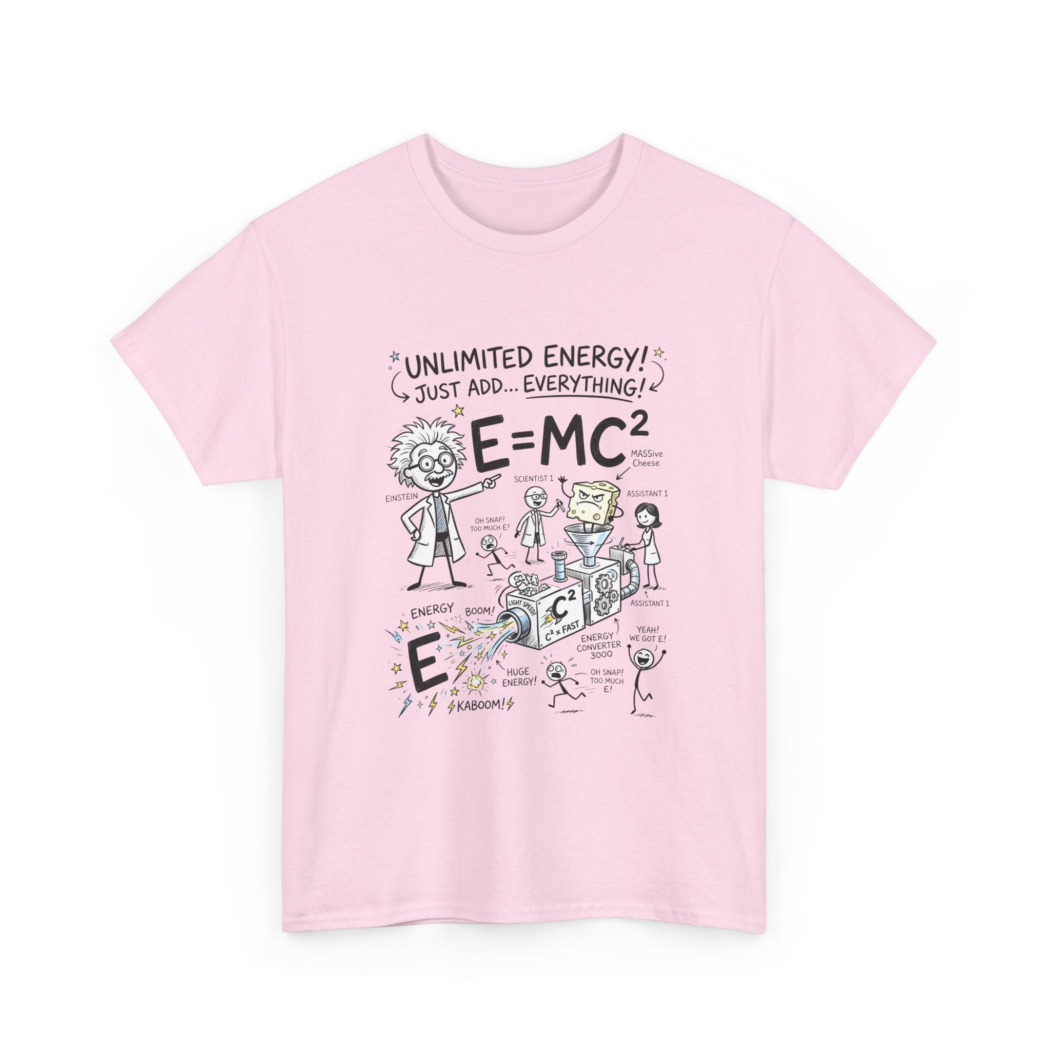 Science Cartoon T-Shirt — "Unlimited Energy! Just Add Everything" E=MC2 Graphic Tee