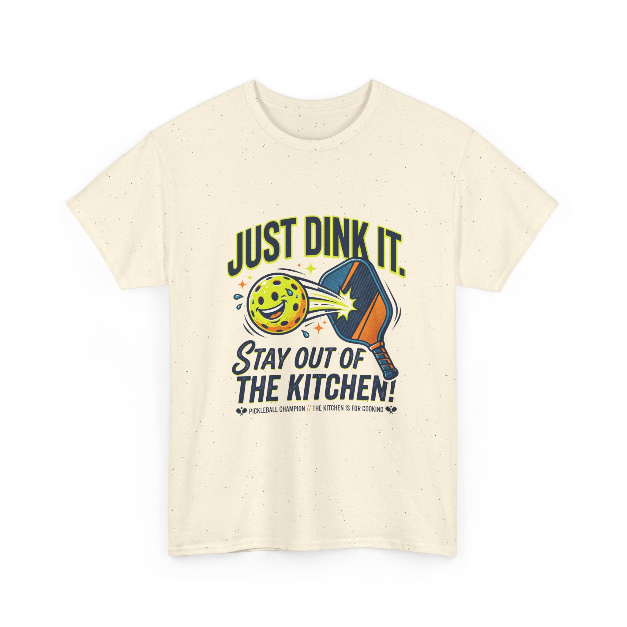Pickleball Tee — "Just Dink It. Stay Out of the Kitchen!" Graphic Shirt