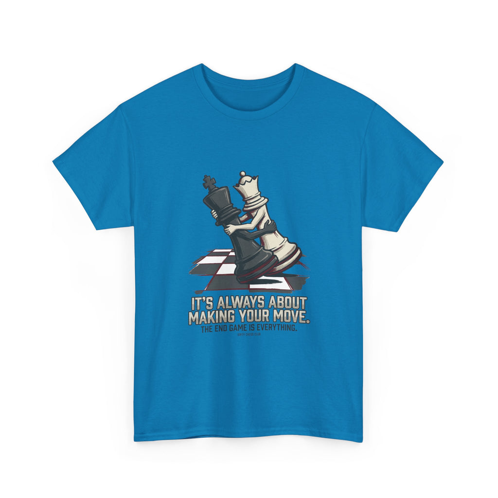 Chess Checkmate T‑Shirt – "The End Game Is Everything" Strategy Tee
