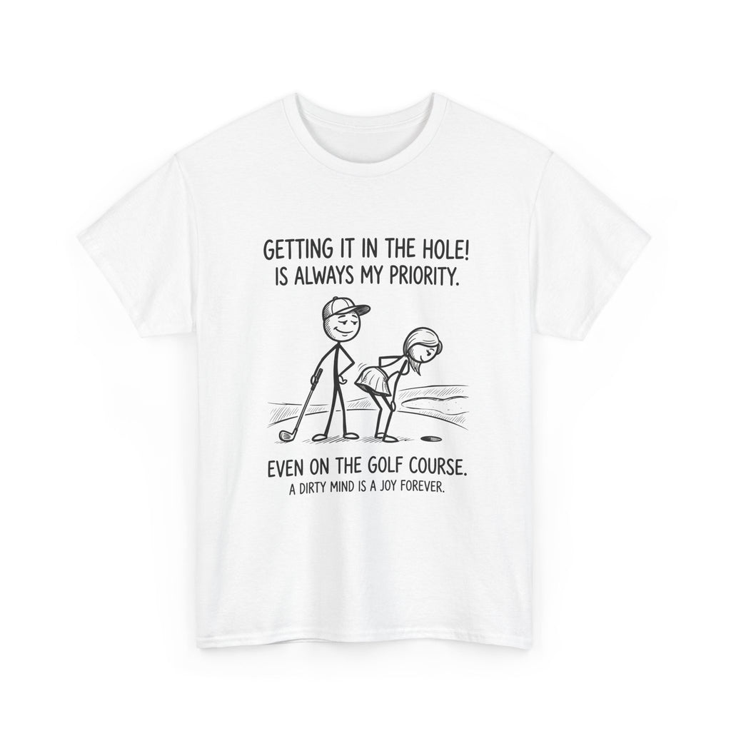 Golf T‑Shirt - "Getting It in the Hole!" Funny Golf Humor Tee