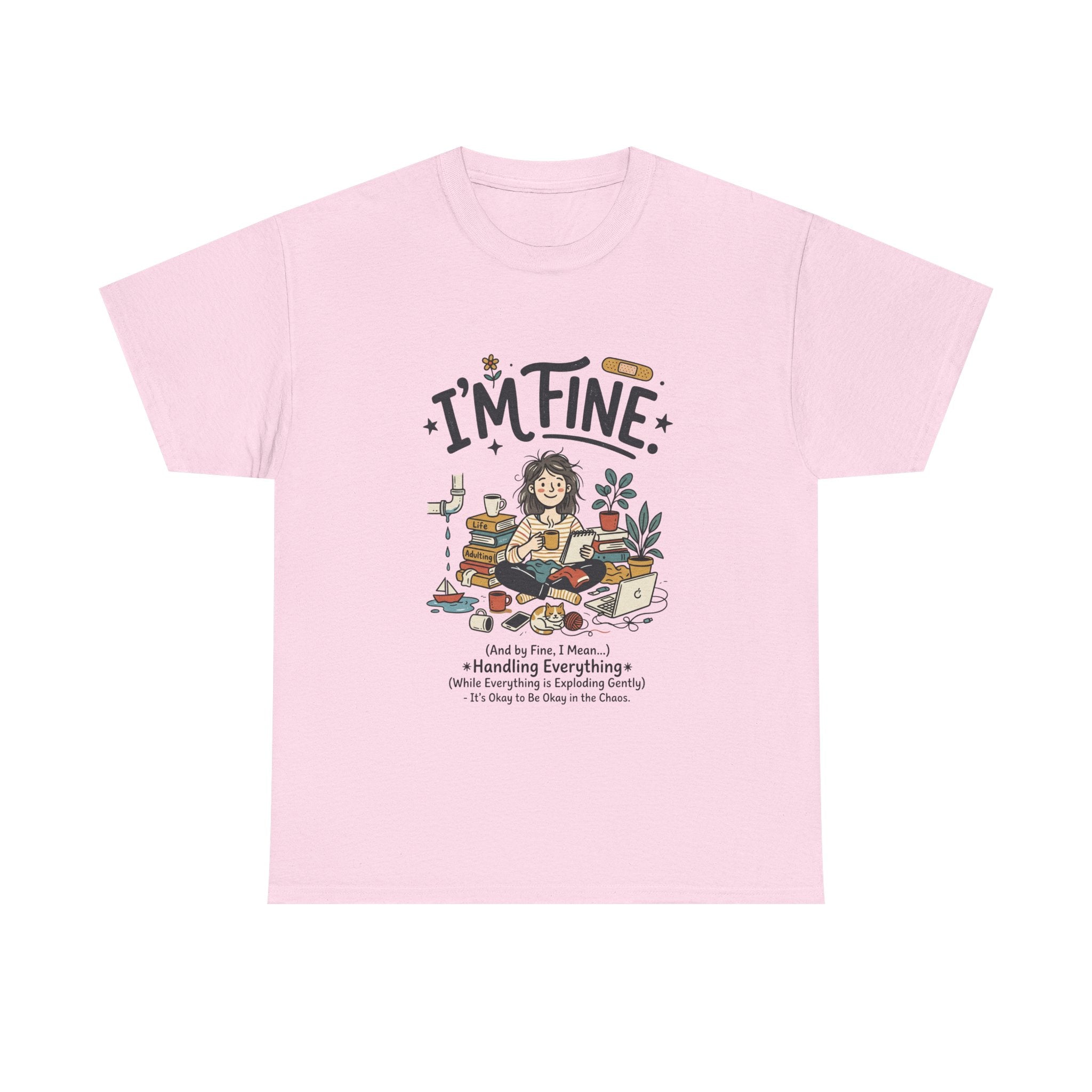 I'm Fine Funny Mental Health T-Shirt — Relatable Self-Care Graphic Tee