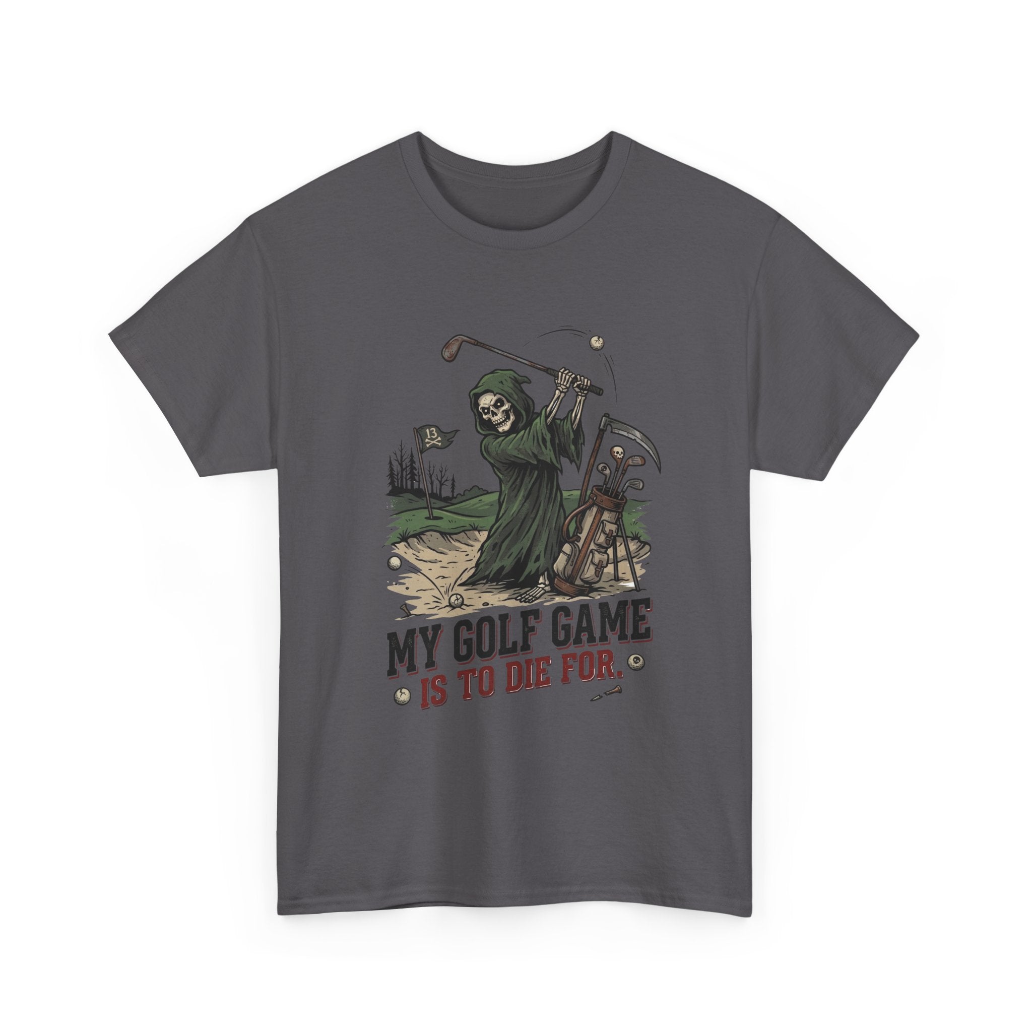 Golf Grim Reaper T-Shirt – “My Golf Game Is To Die For” Funny Golfers Tee