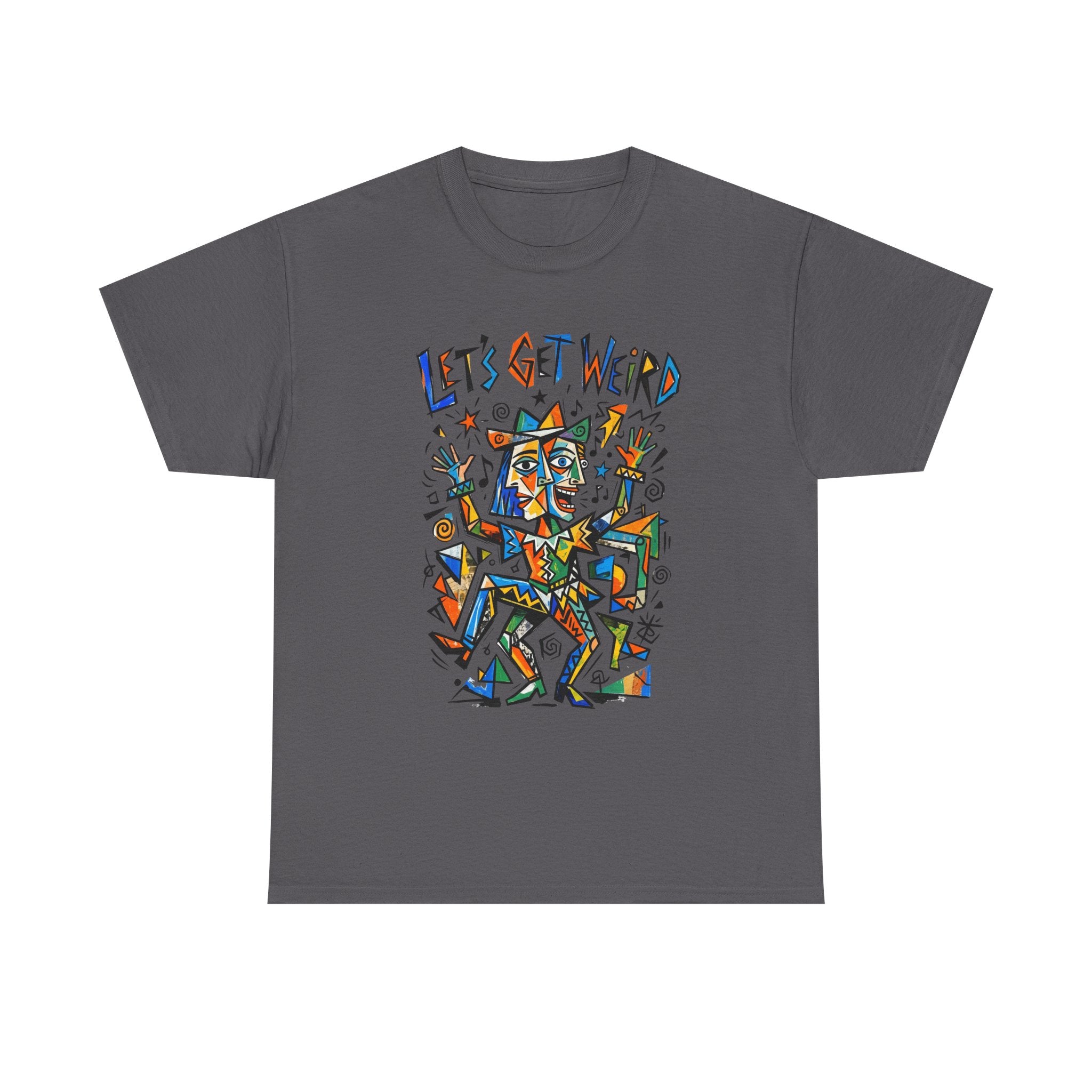 Let's Get Weird T‑Shirt — Colorful Abstract Party Graphic Tee