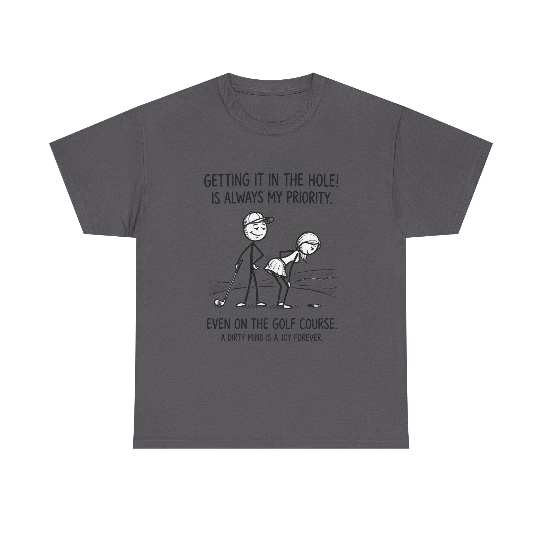 Golf T‑Shirt - "Getting It in the Hole!" Funny Golf Humor Tee