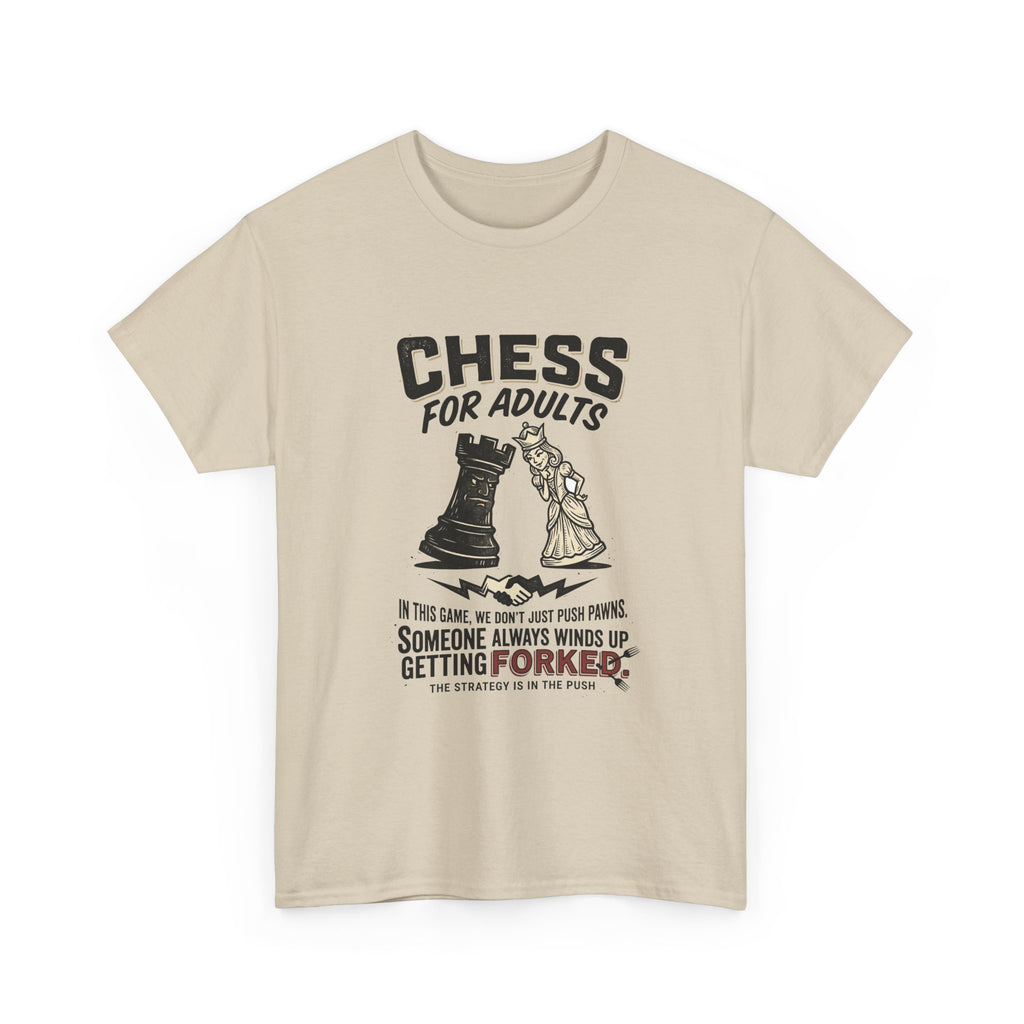 Chess For Adults T-Shirt – Funny "Someone Always Winds Up Getting Forked" Chess Tee