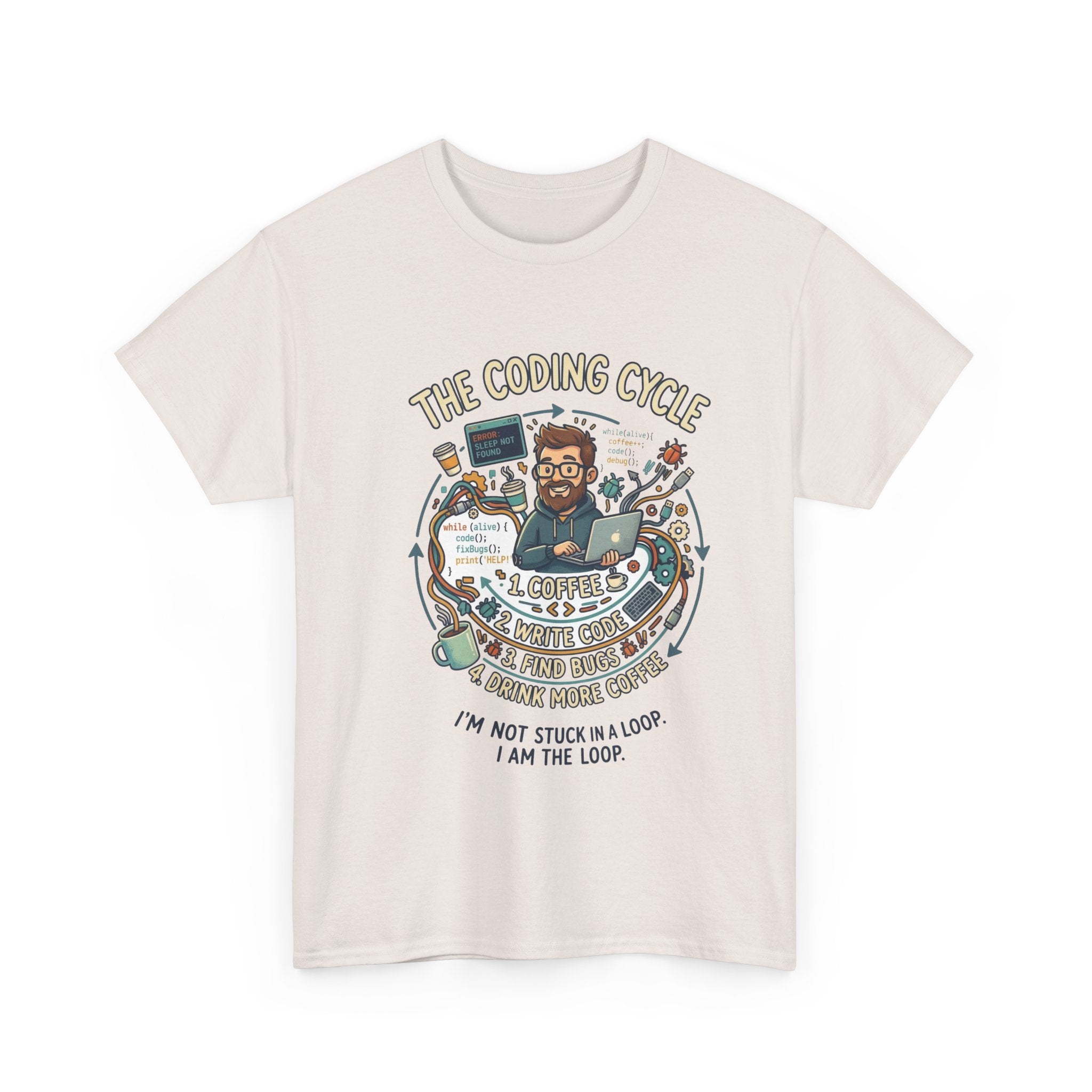 Coding Cycle T-Shirt — "I'm Not Stuck in a Loop, I Am the Loop" Programmer Tee