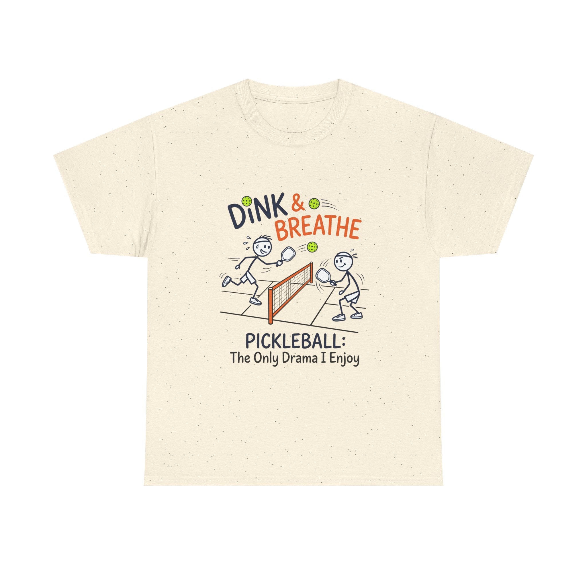 Pickleball Tee — "Dink & Breathe" Funny Pickleball Shirt: The Only Drama I Enjoy