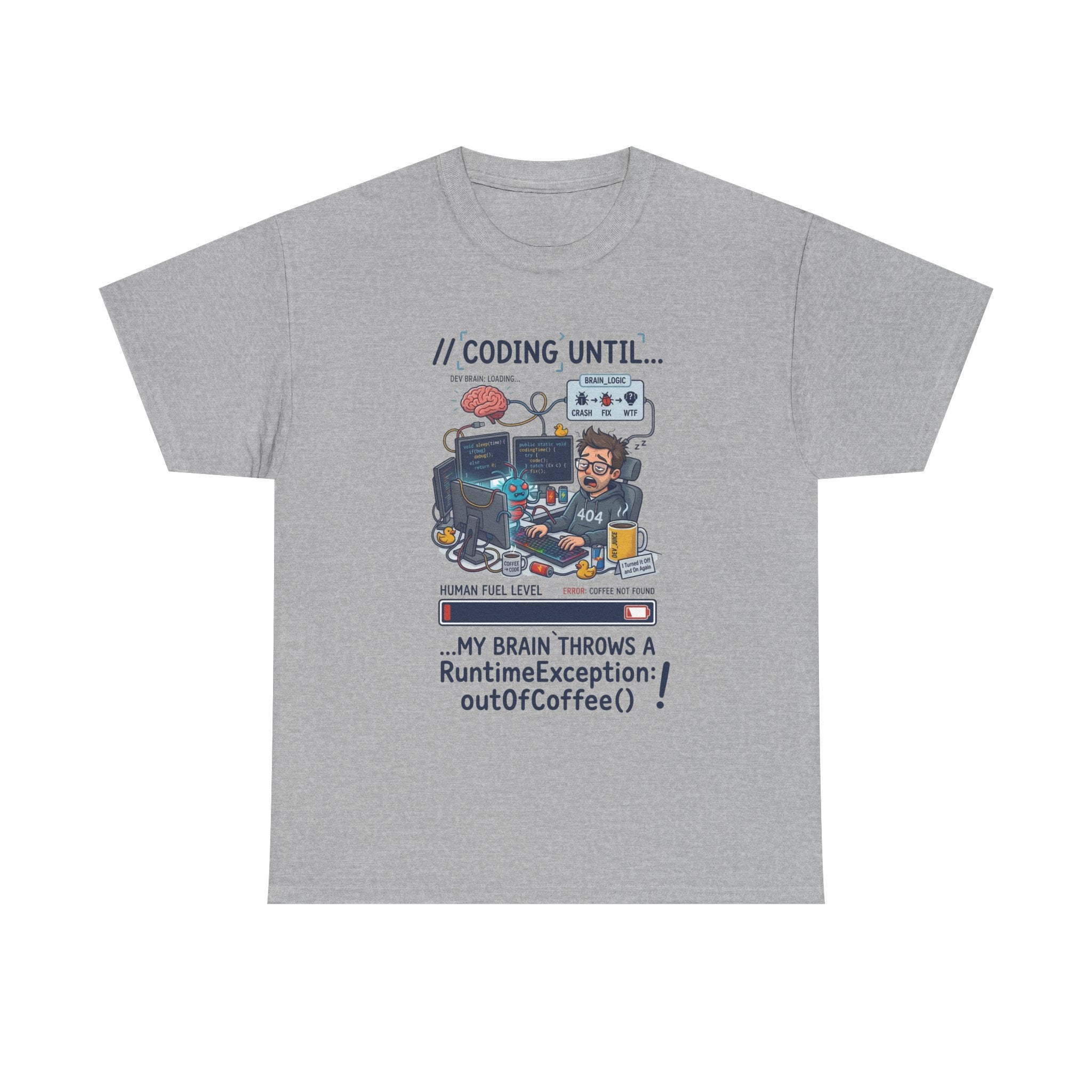 Coding Until My Brain Throws a RuntimeException T-Shirt