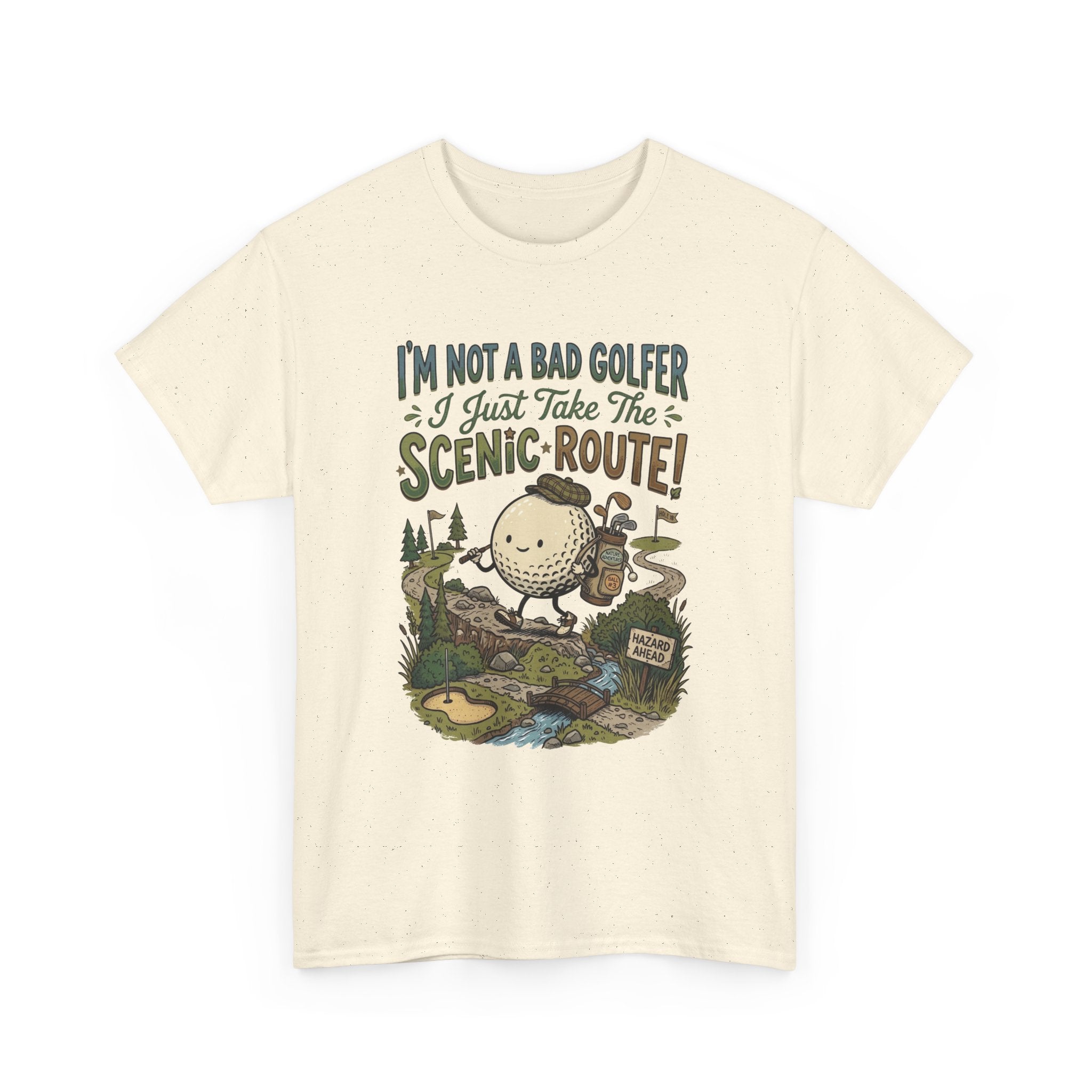 Golf T-Shirt - "I'm Not a Bad Golfer I Just Take the Scenic Route" Funny Golf Gift