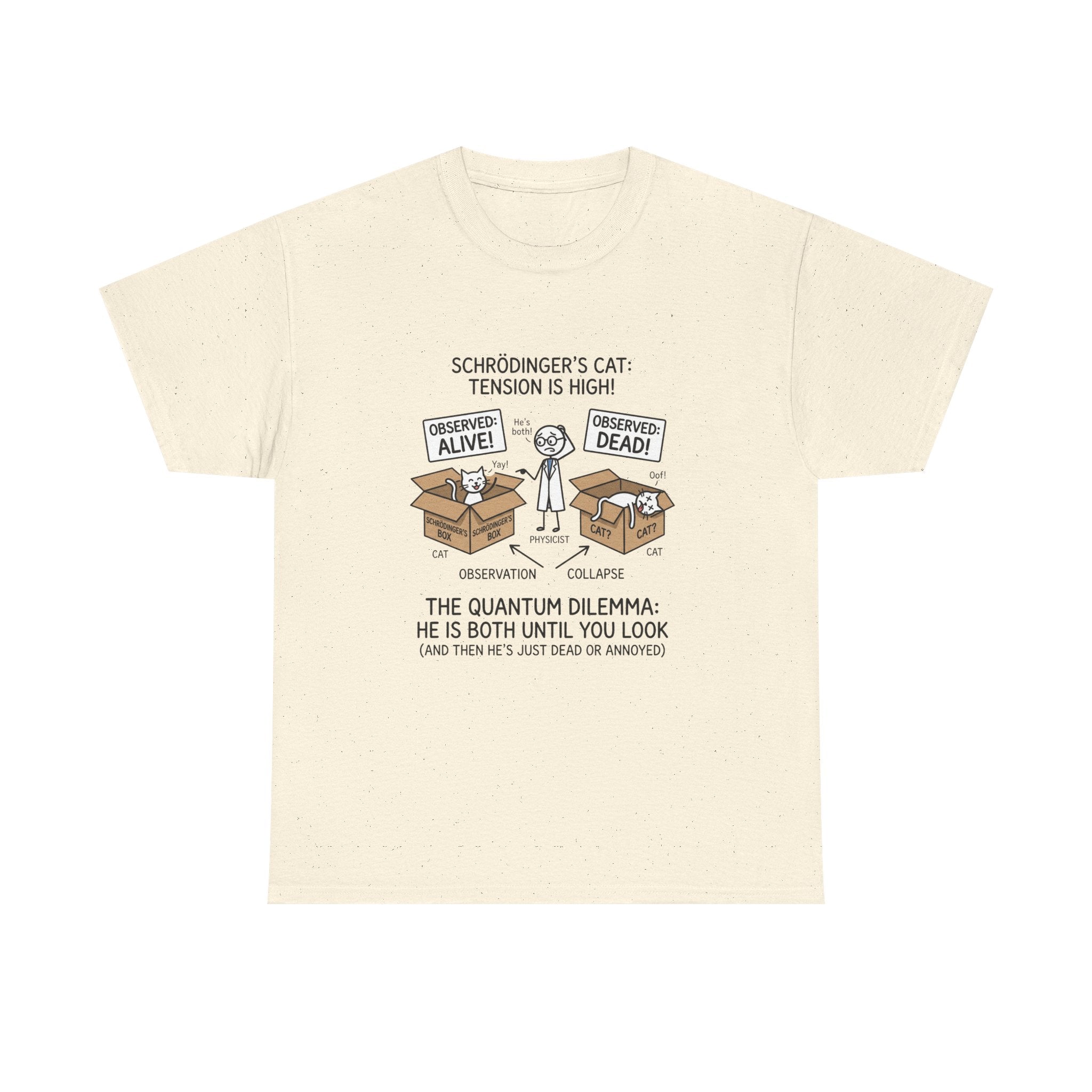 Schrödinger's Cat Funny Science T-Shirt — Quantum Mechanics Humor Tee