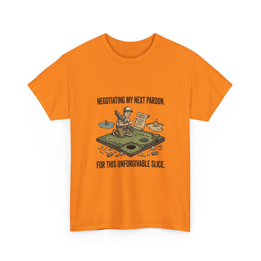 Golf T-Shirt — "Negotiating My Next Pardon For This Unforgivable Slice" Golf Graphic Tee