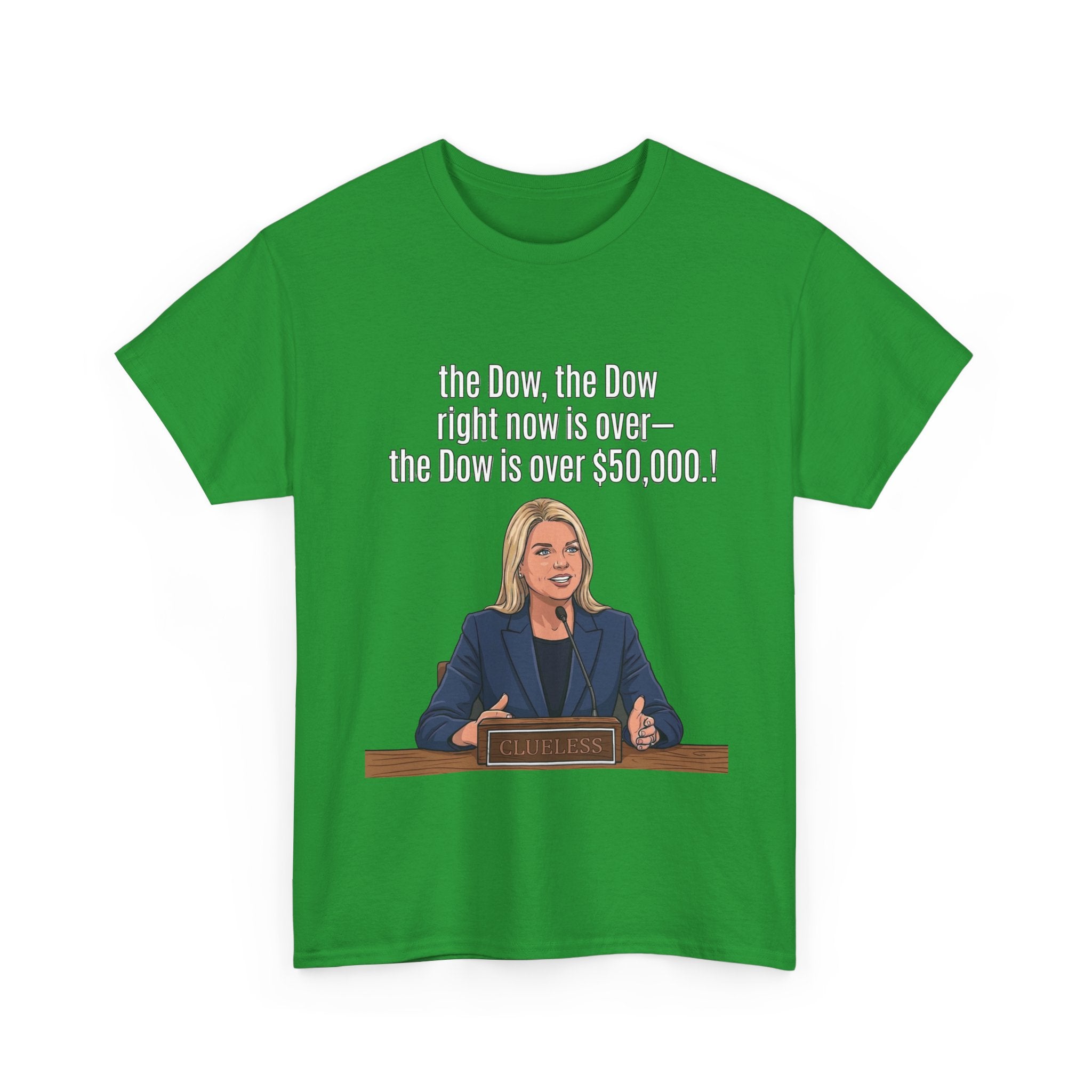 T-Shirt — 'The Dow, The Dow right now is over... The Dow is over 50,000' Graphic Tee