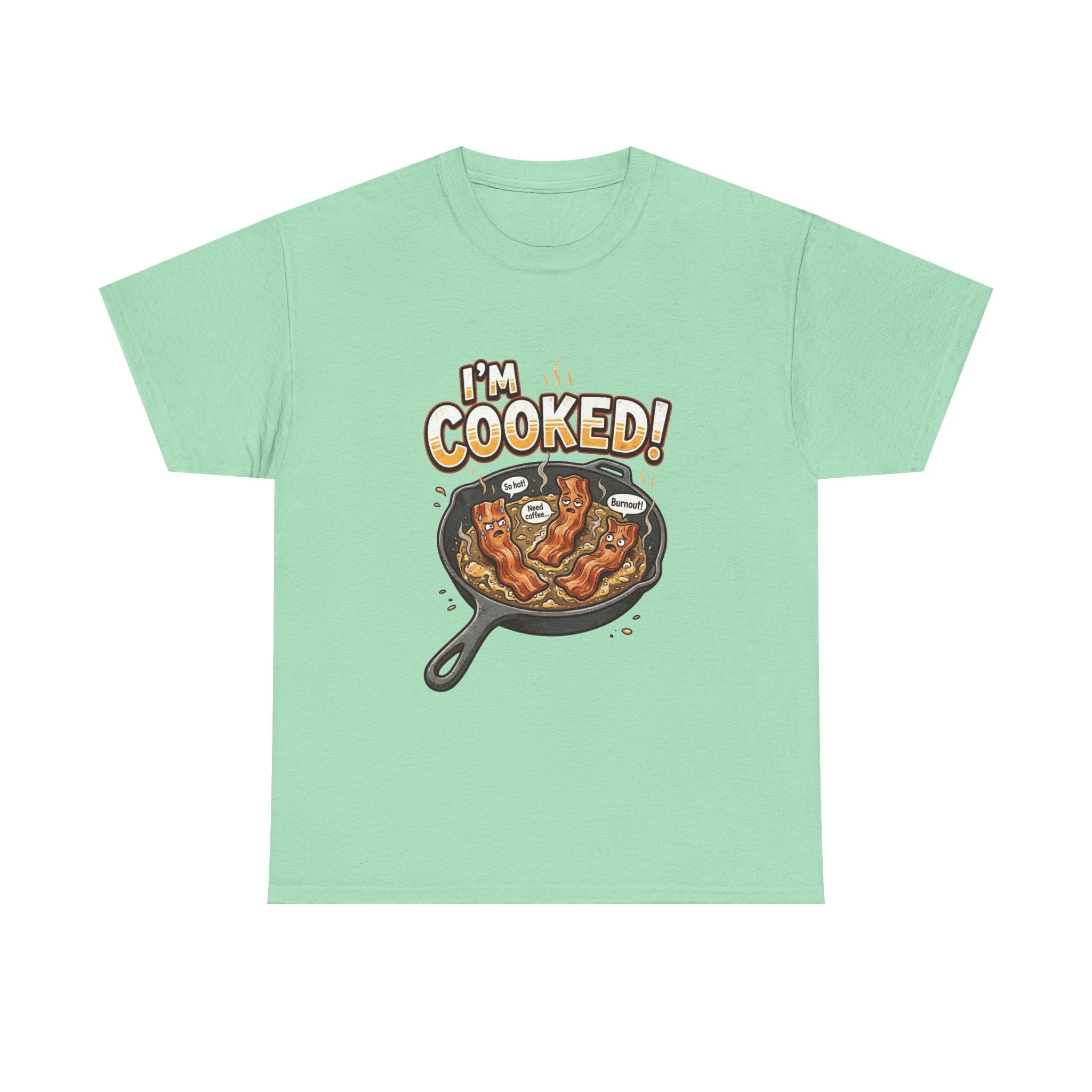 I’m Cooked! Bacon Skillet Tee