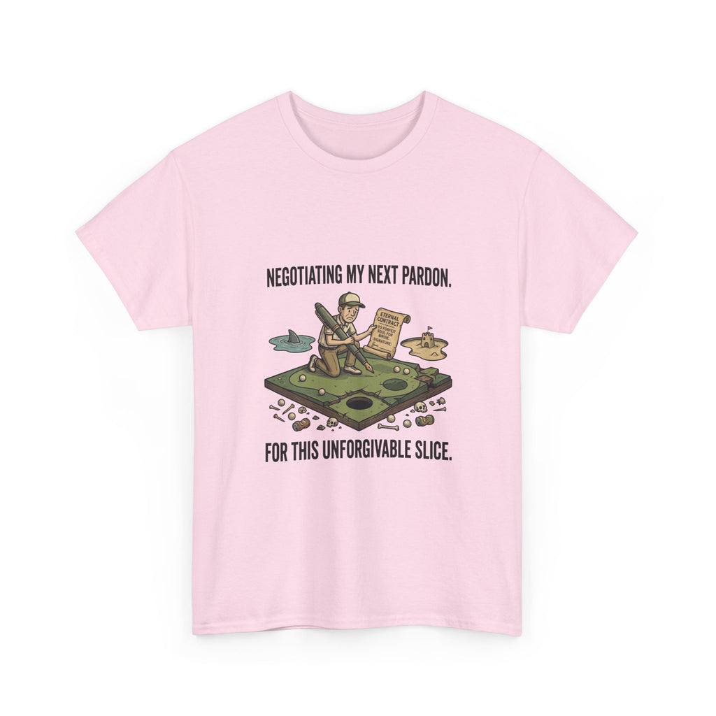 Golf T-Shirt — "Negotiating My Next Pardon For This Unforgivable Slice" Golf Graphic Tee
