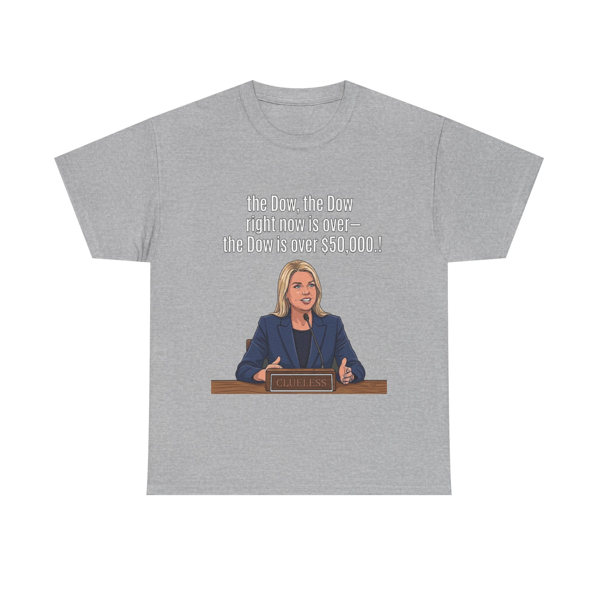 T-Shirt — 'The Dow, The Dow right now is over... The Dow is over 50,000' Graphic Tee