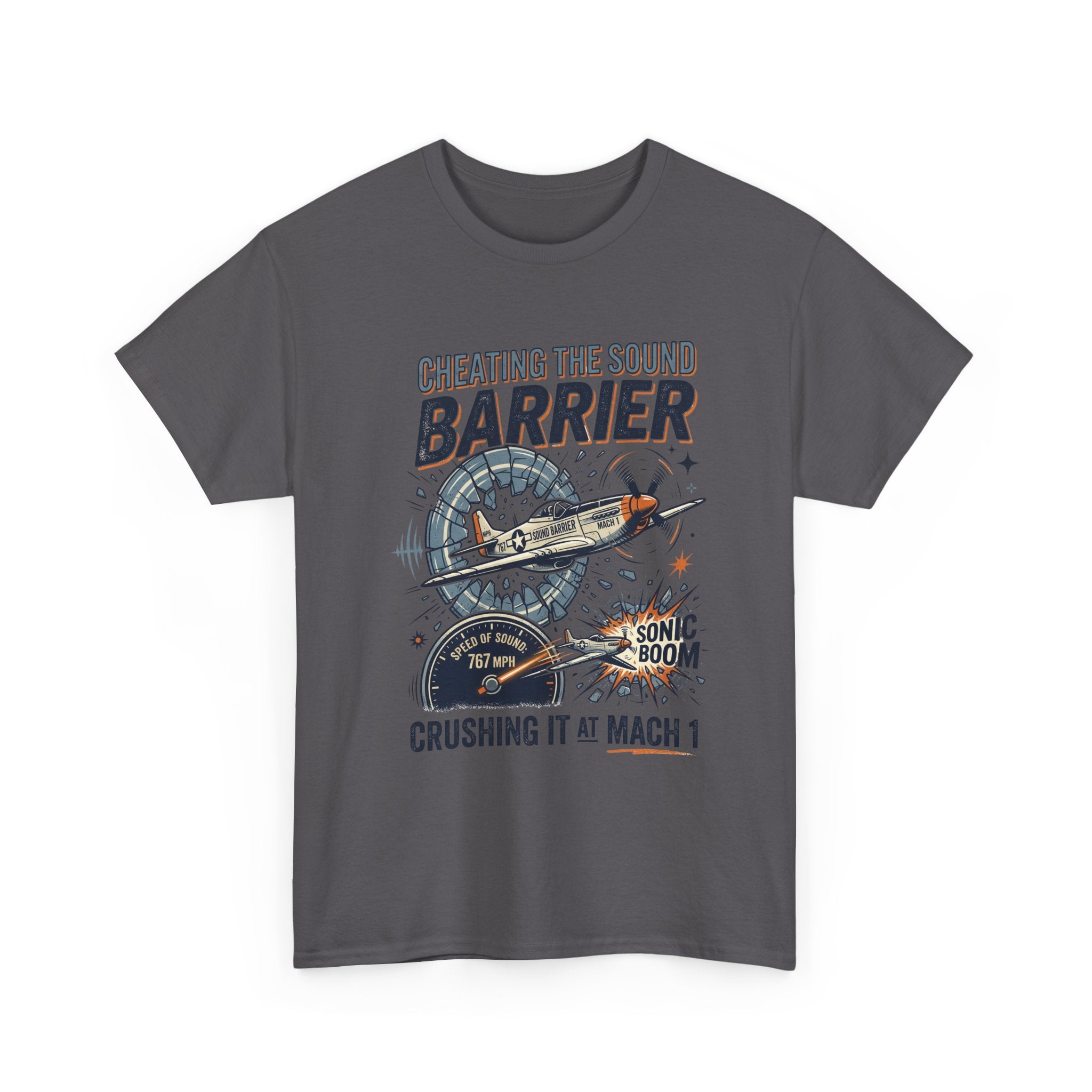 Cheating the Sound Barrier Aviation T-Shirt – "Crushing It at Mach 1" Pilot Tee
