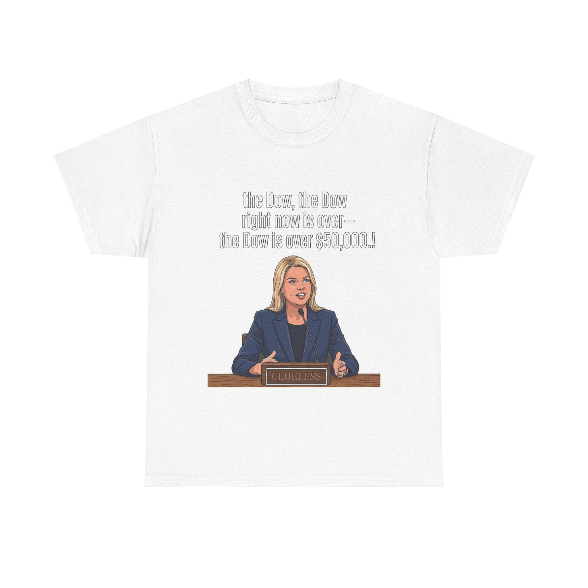 T-Shirt — 'The Dow, The Dow right now is over... The Dow is over 50,000' Graphic Tee