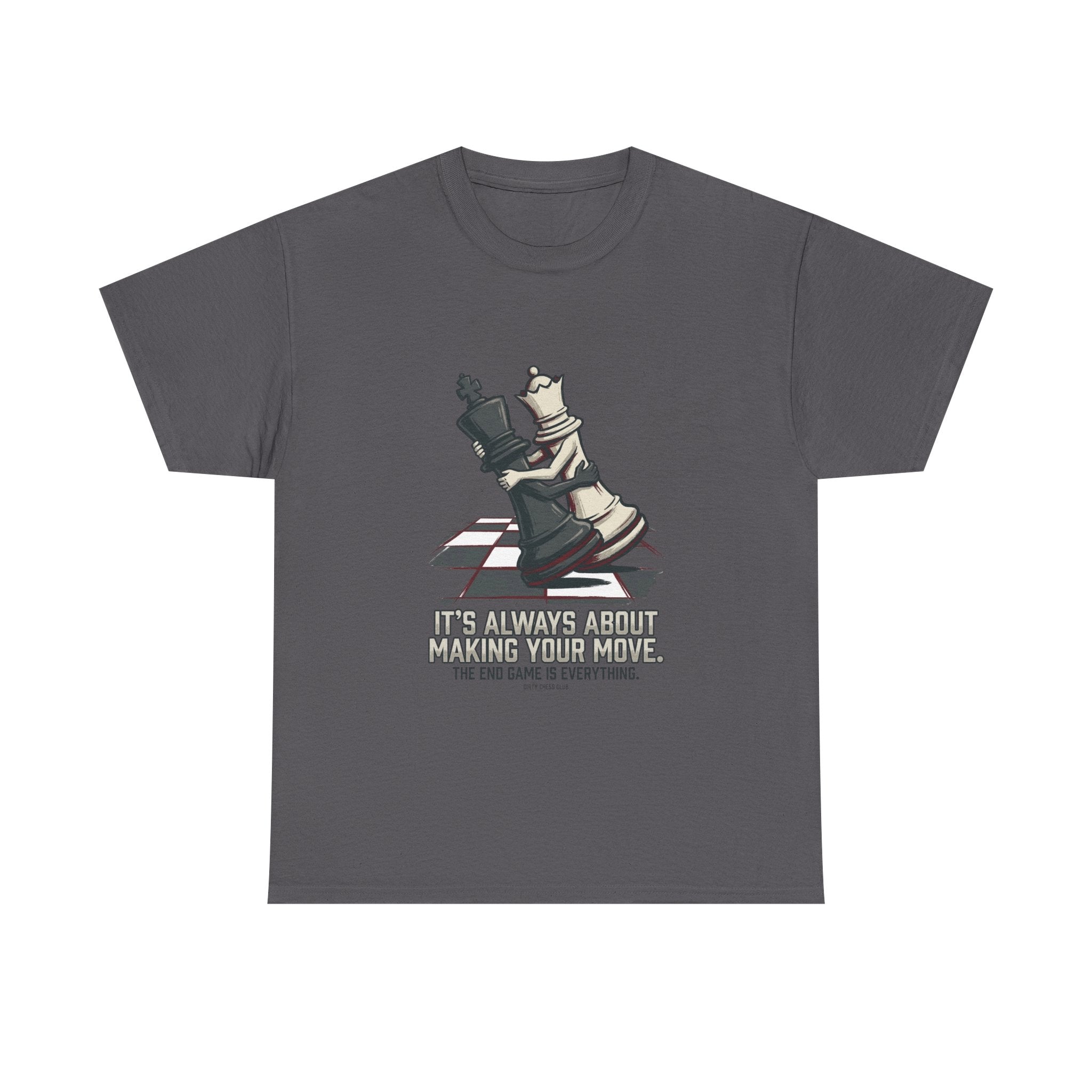 Chess Checkmate T‑Shirt – "The End Game Is Everything" Strategy Tee