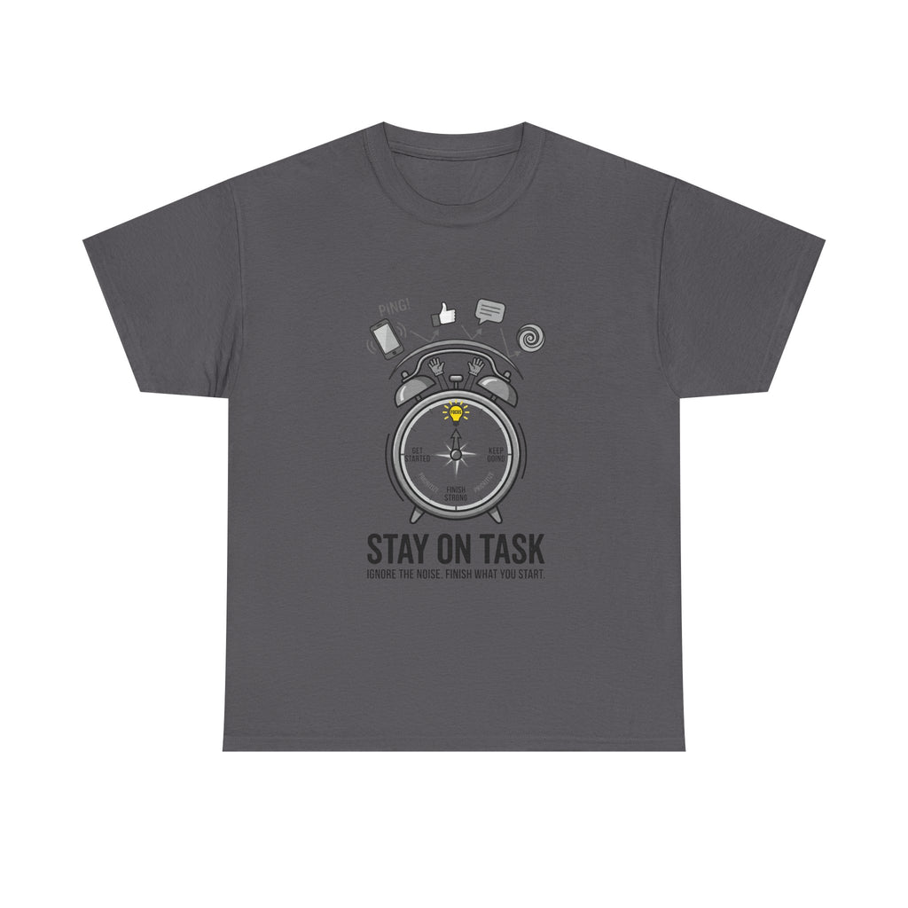 Stay On Task T-Shirt — Motivational Alarm Clock Design